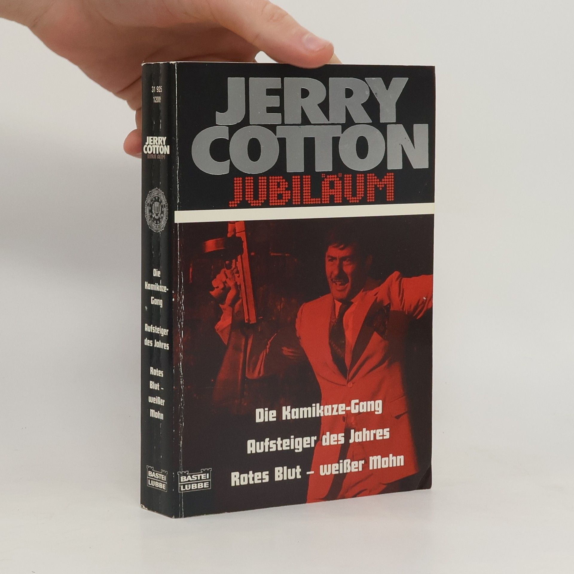 Jerry Cotton Die Kamikaze-Gang / Aufsteiger des Jahres / Rotes Blut, weißer Mohn.