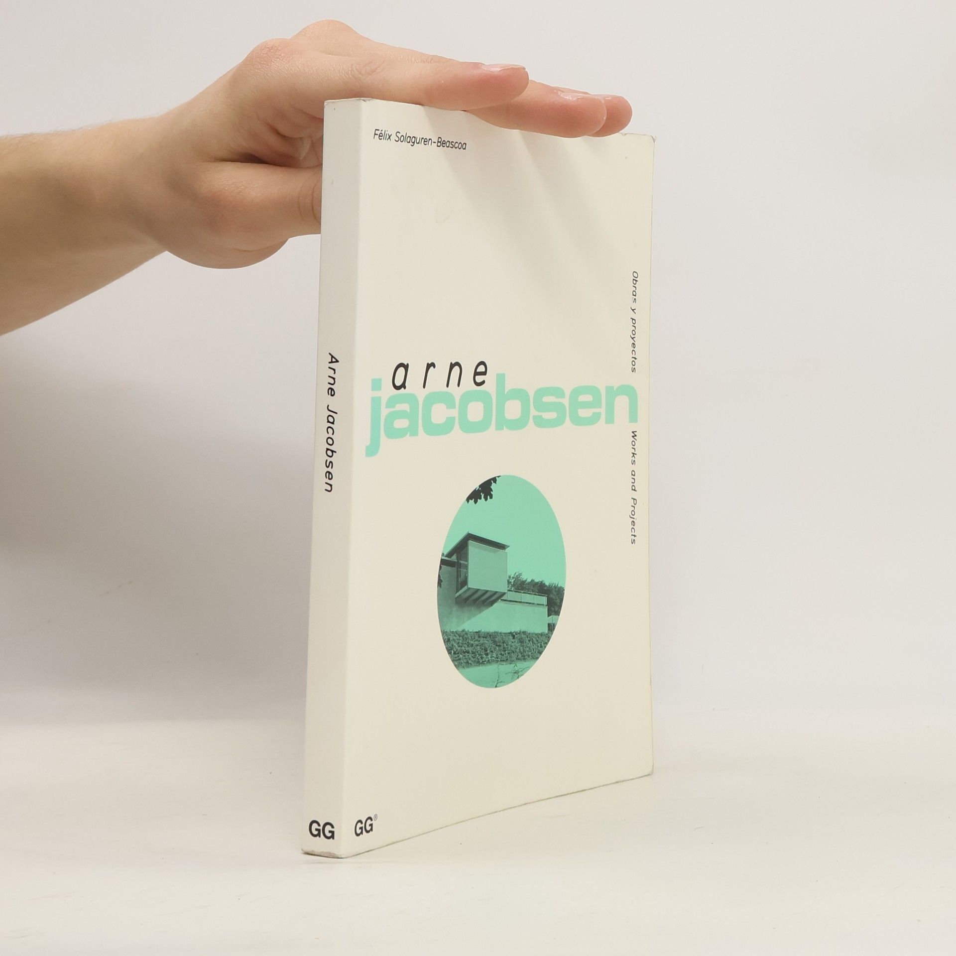 Félix Solaguren-Beascoa  Arne Jacobsen. Obras y Proyectos / Works and Projects