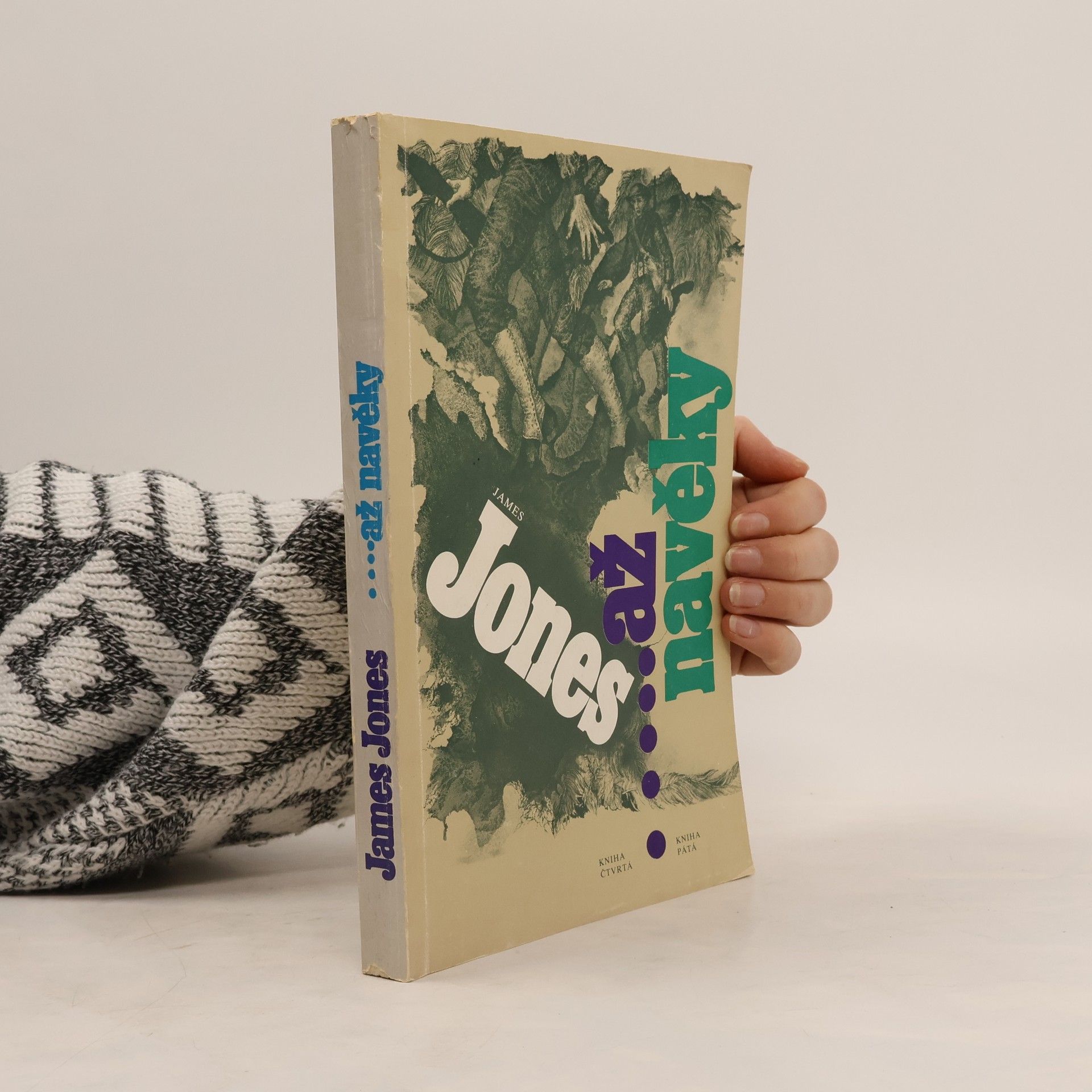 James Jones ...až navěky. kniha IV. a V.