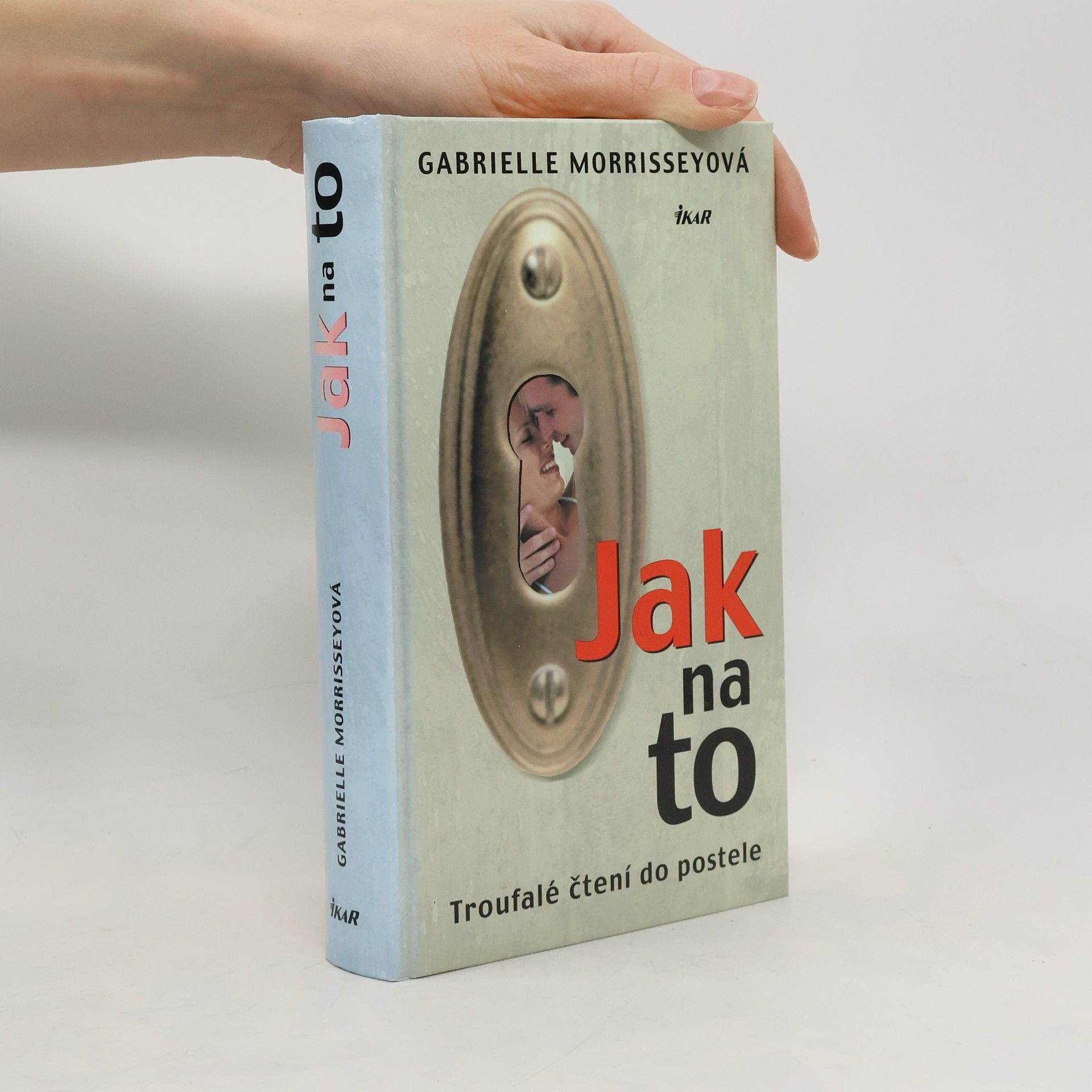 Jak na to. Troufalé čtení do postele