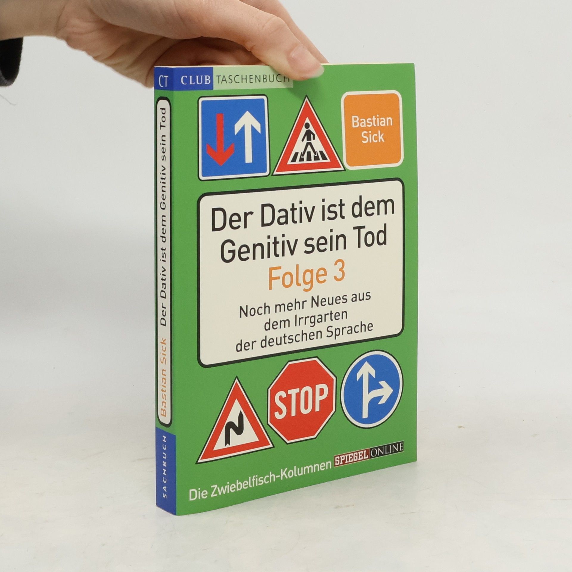 Bastian Sick Der Dativ ist dem Genitiv sein Tod. Folge 3