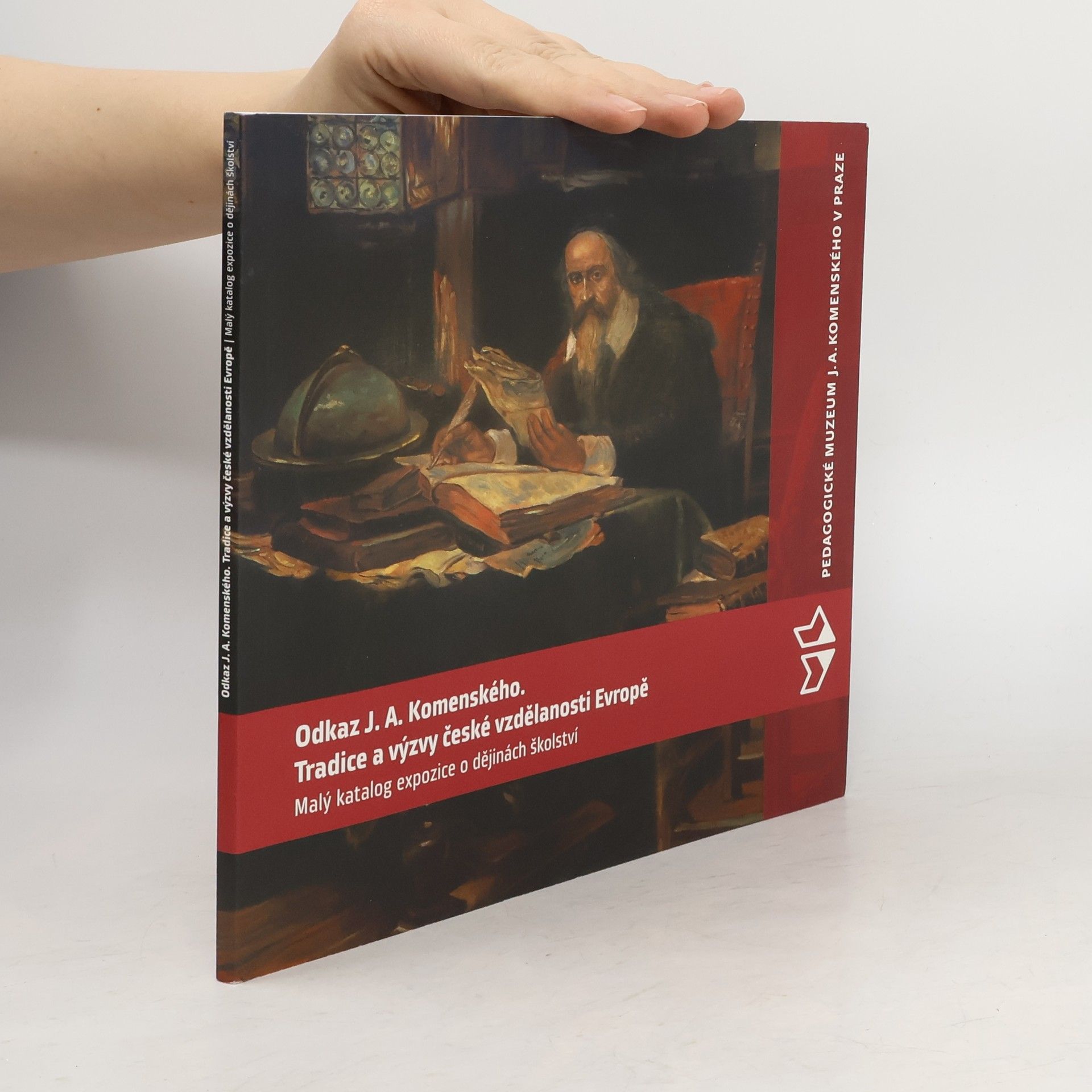 Odkaz J. A. Komenského. Tradice a výzvy české vzdělanosti v Evropě