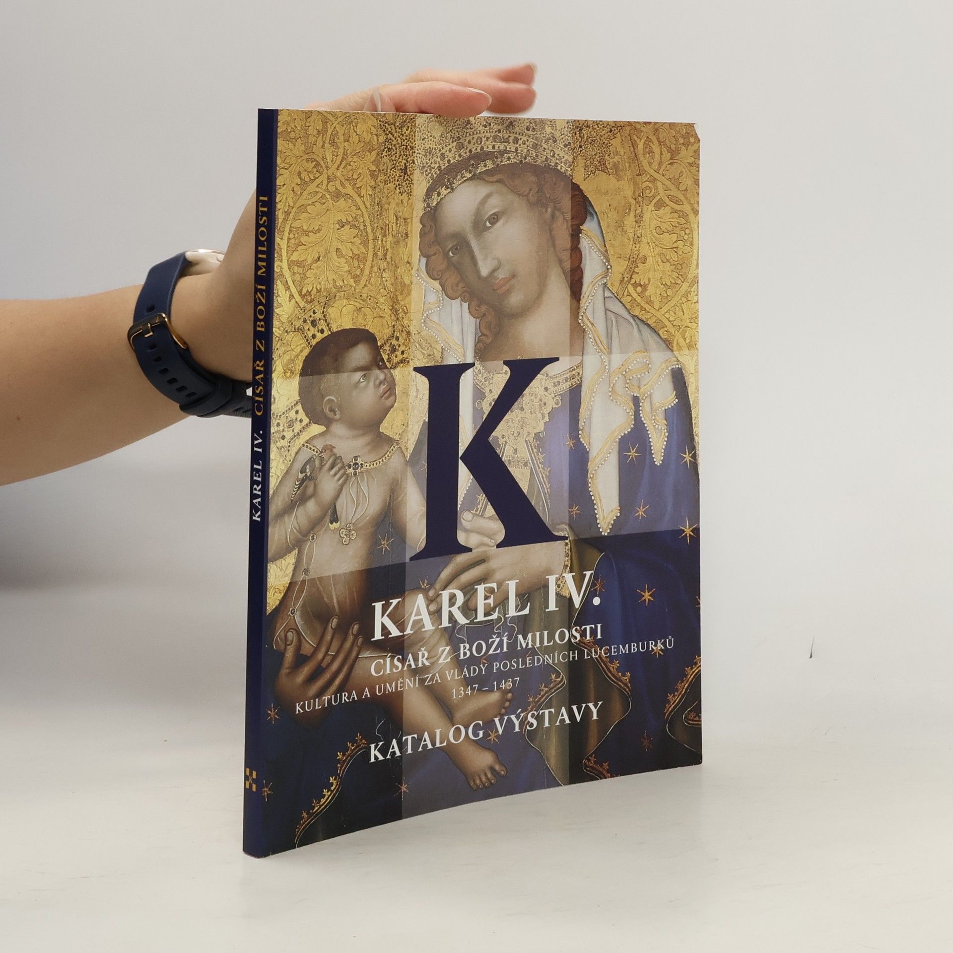 Jiří Fajt Karel IV., císař z Boží milosti