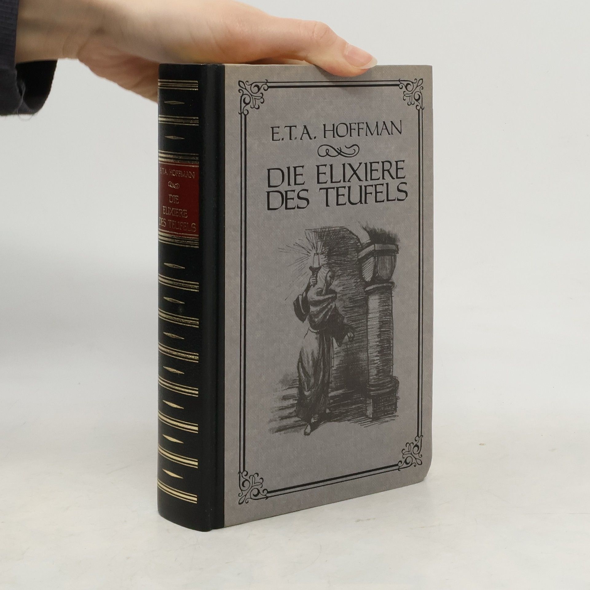Ernst T. A. Hoffmann Die Elixire des Teufels