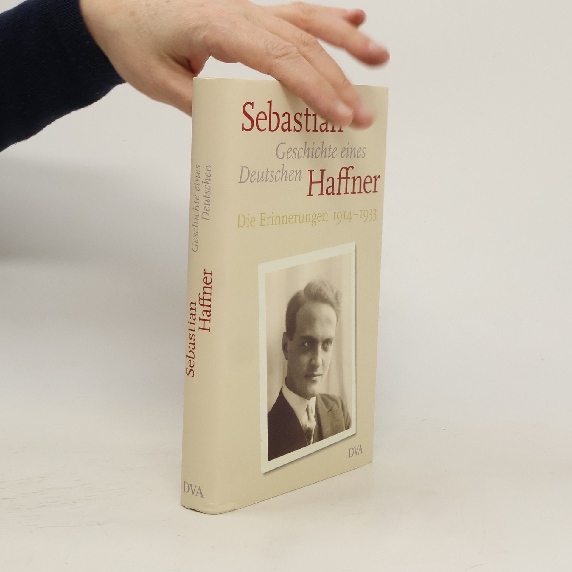 Geschichte eines Deutschen. Die Erinnerungen 1914-1933