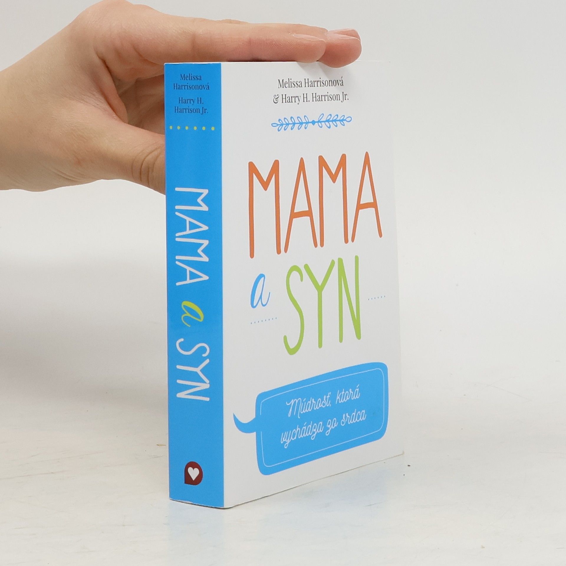 Mama a syn: Múdrosť, ktorá vychádza zo srdca