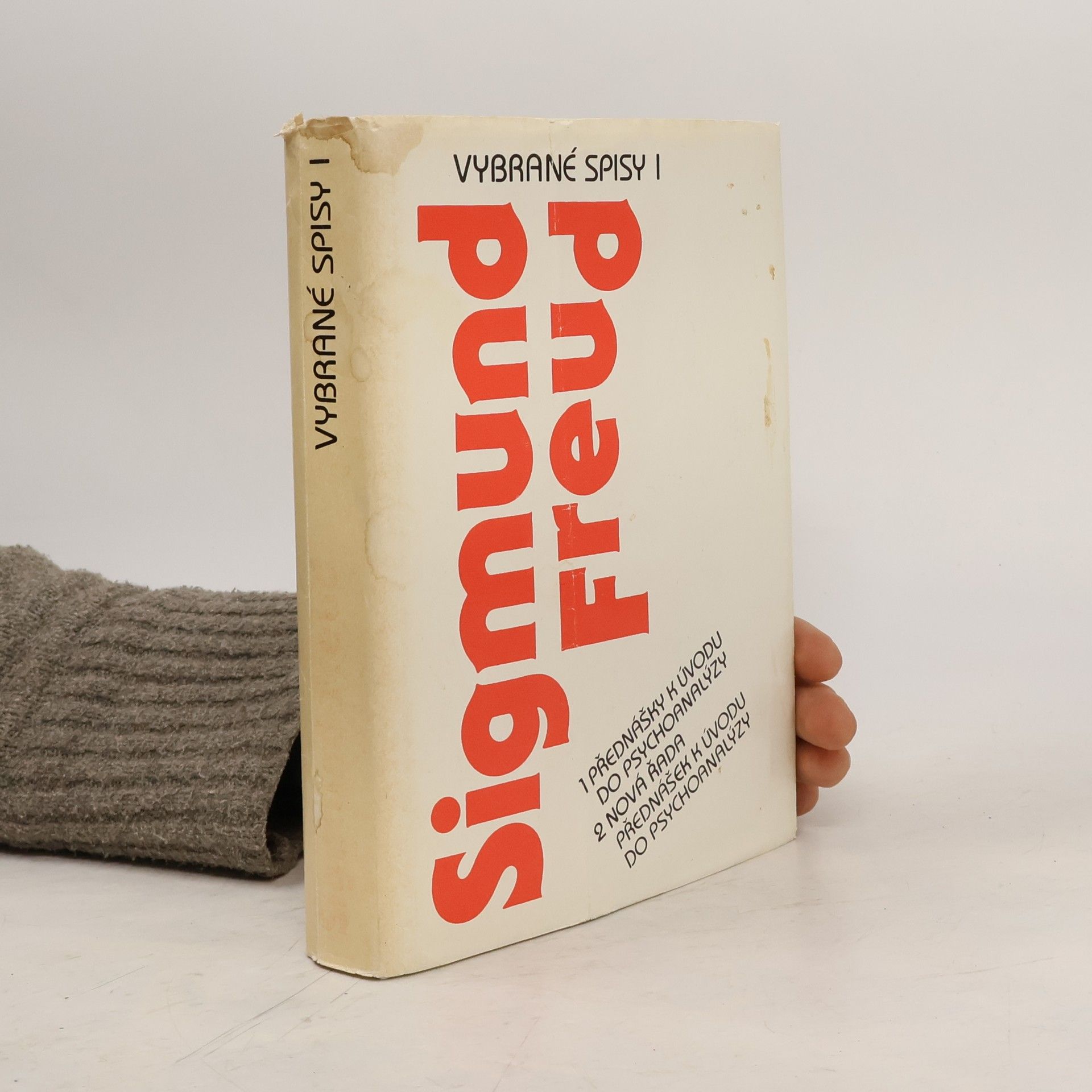 Sigmund Freud Vybrané spisy I. Přednášky k úvodu do psychoanalýzy