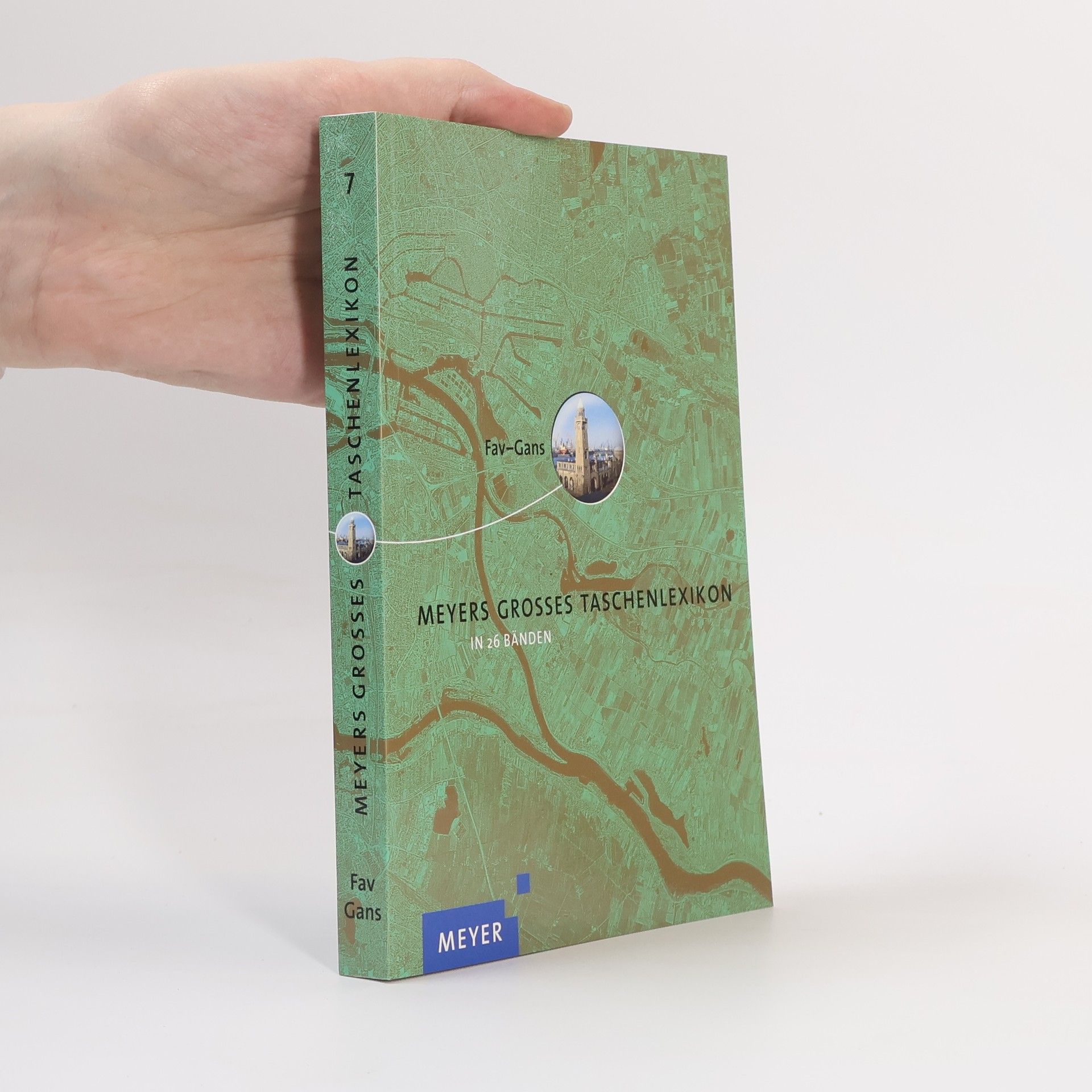 Annette Zwahr Meyers grosses Taschenlexikon in 26 Bänden. Band 7