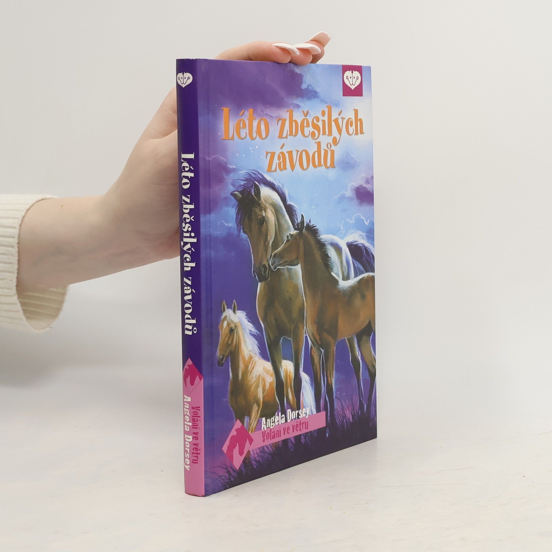 Angela Dorsey Volání ve větru. 7. díl. Léto zběsilých závodů.