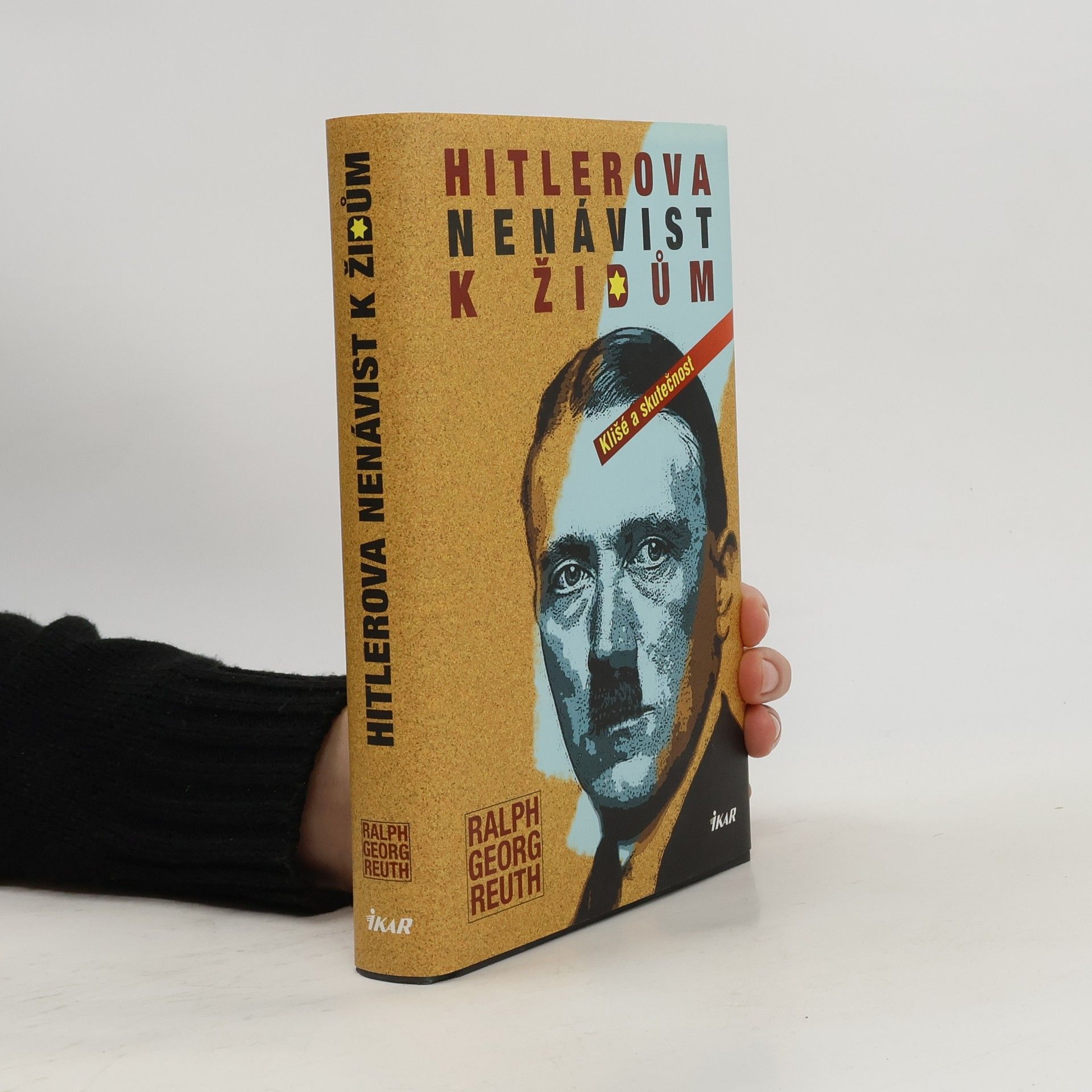 Ralf Georg Reuth Hitlerova nenávist k Židům