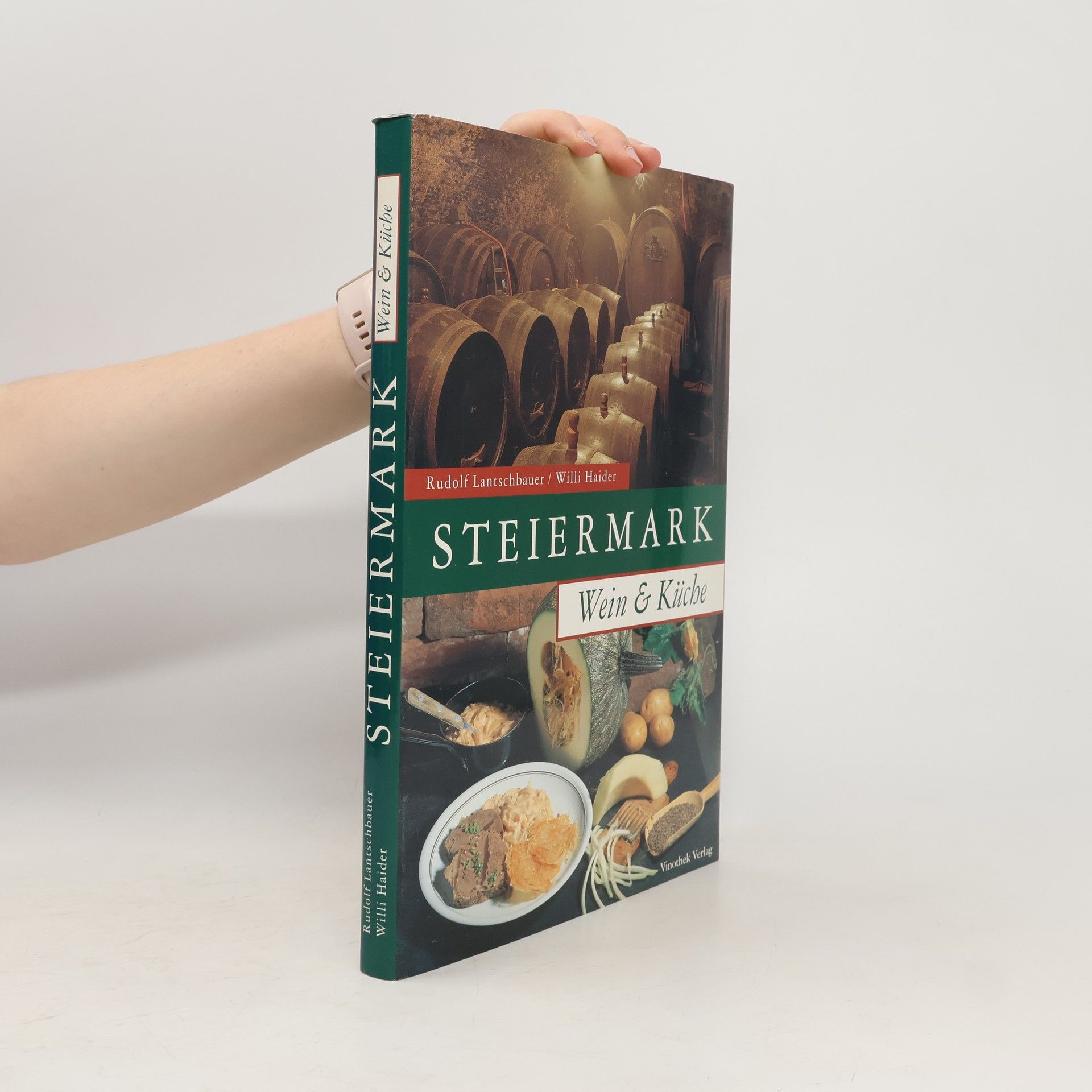 Steiermark - Wein & Küche