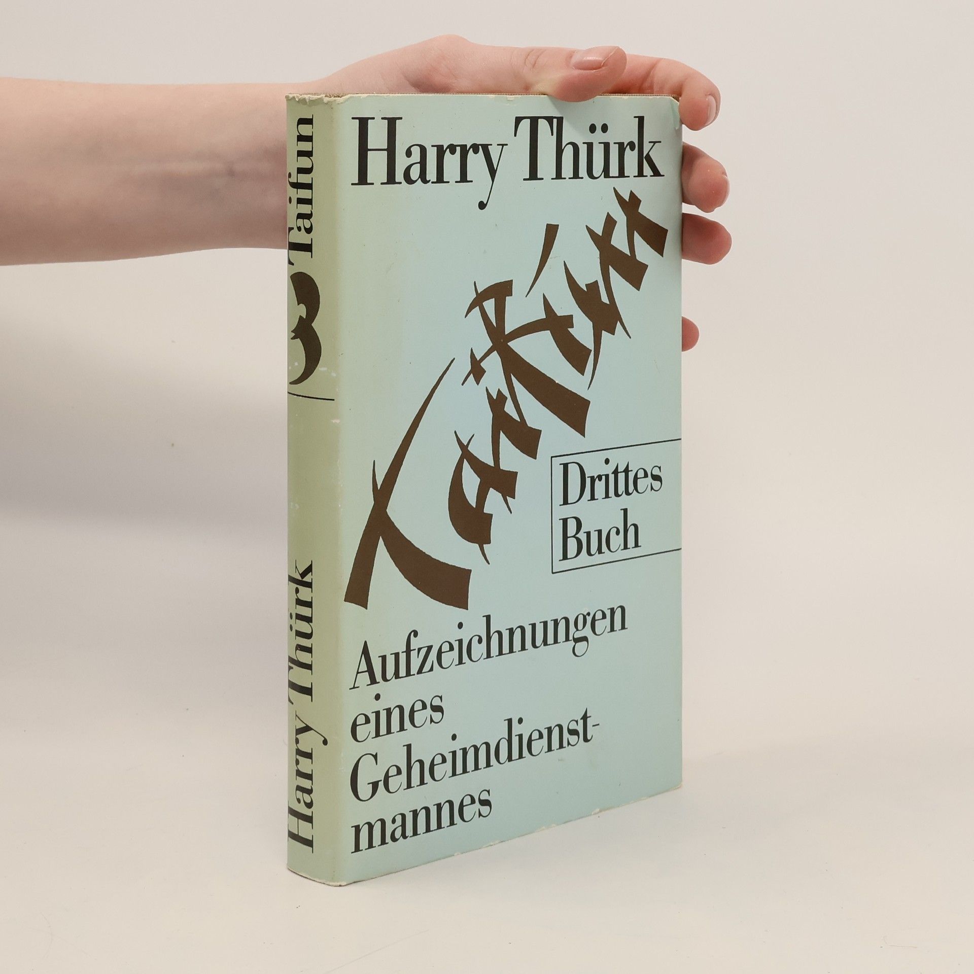 Harry Thürk Taifun 3. Aufzeichnungen eines Geheimdienst-mannes