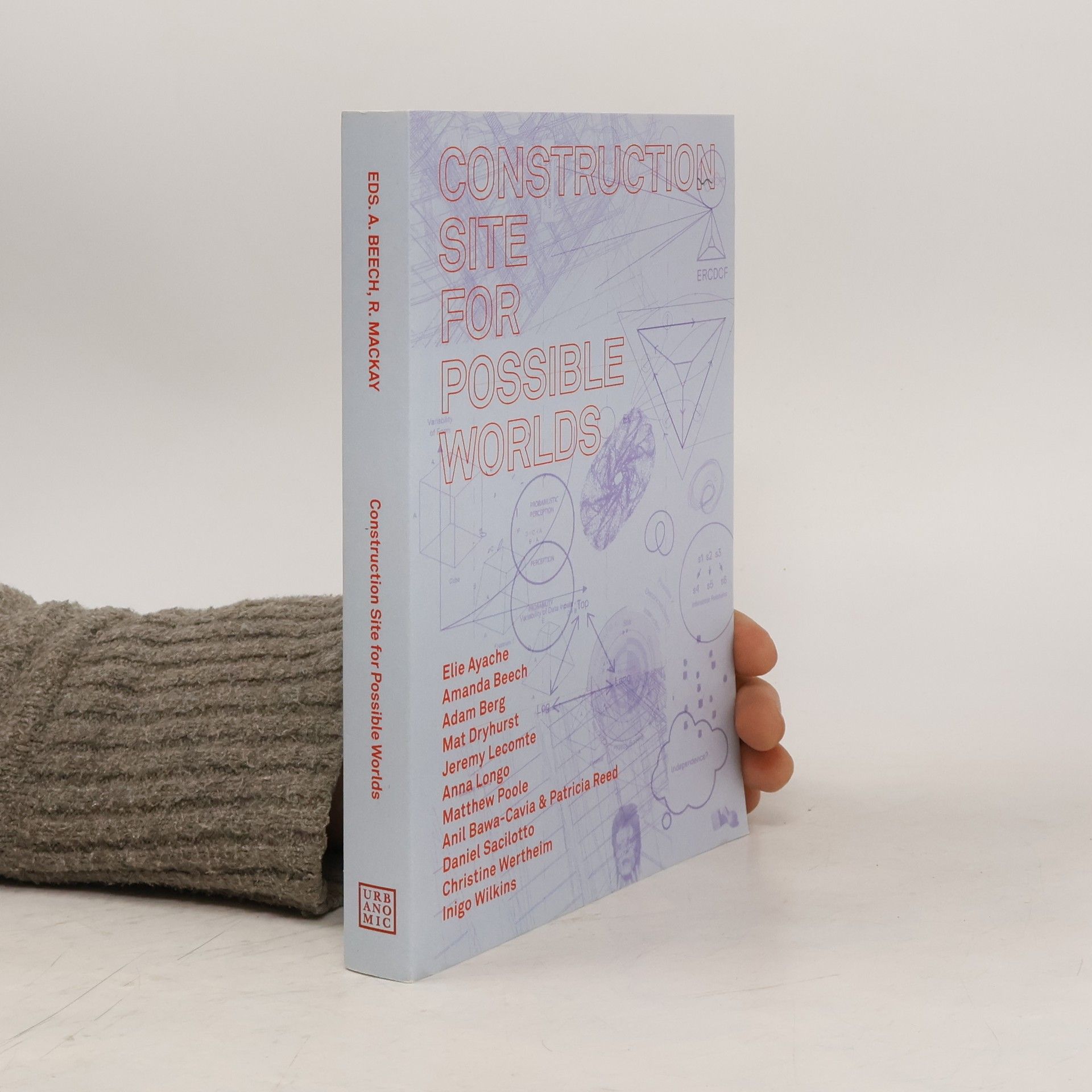 Urbanomic Media Ltd Construction Site for Possible Worlds