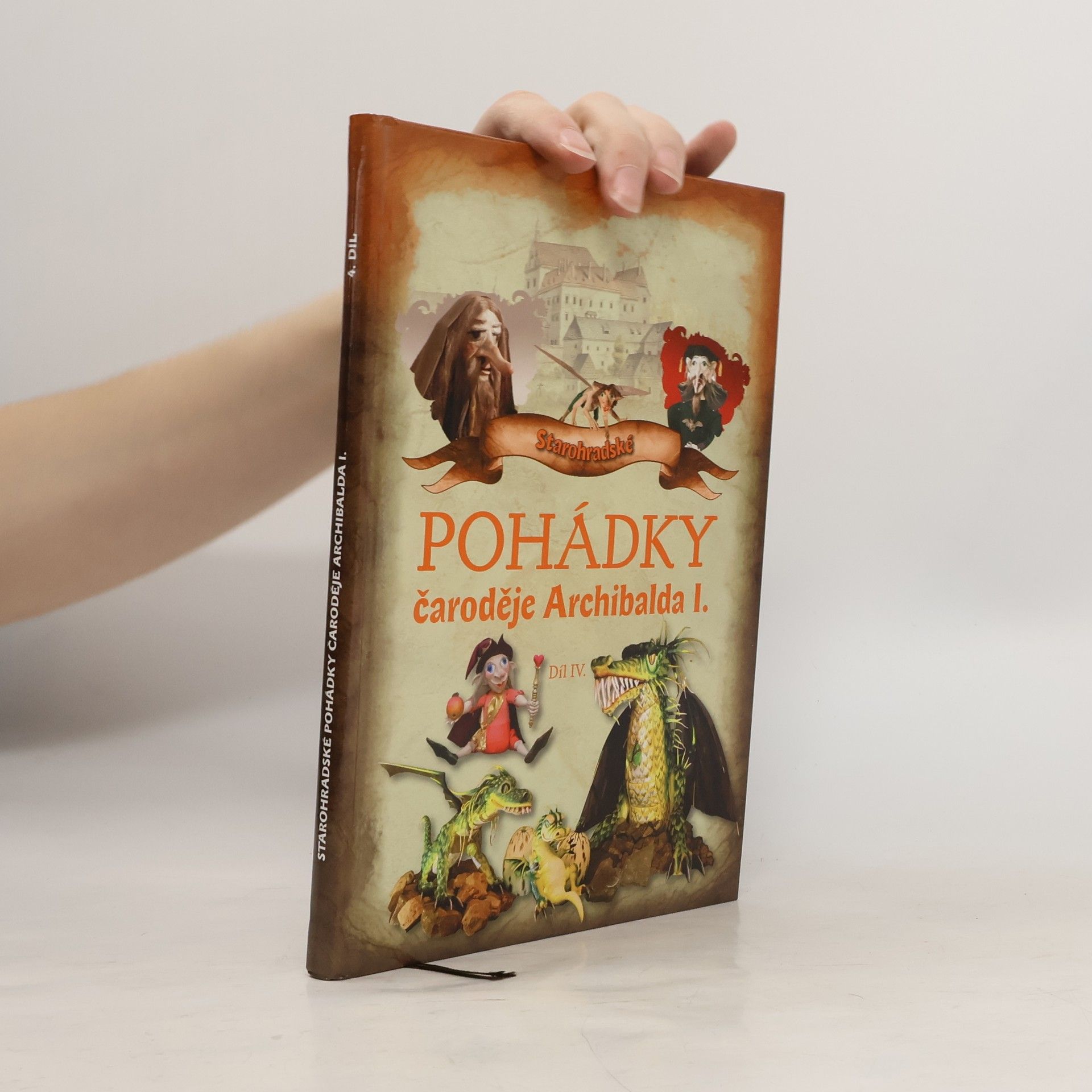 Starohradské pohádky čaroděje Archibalda I. Díl IV.