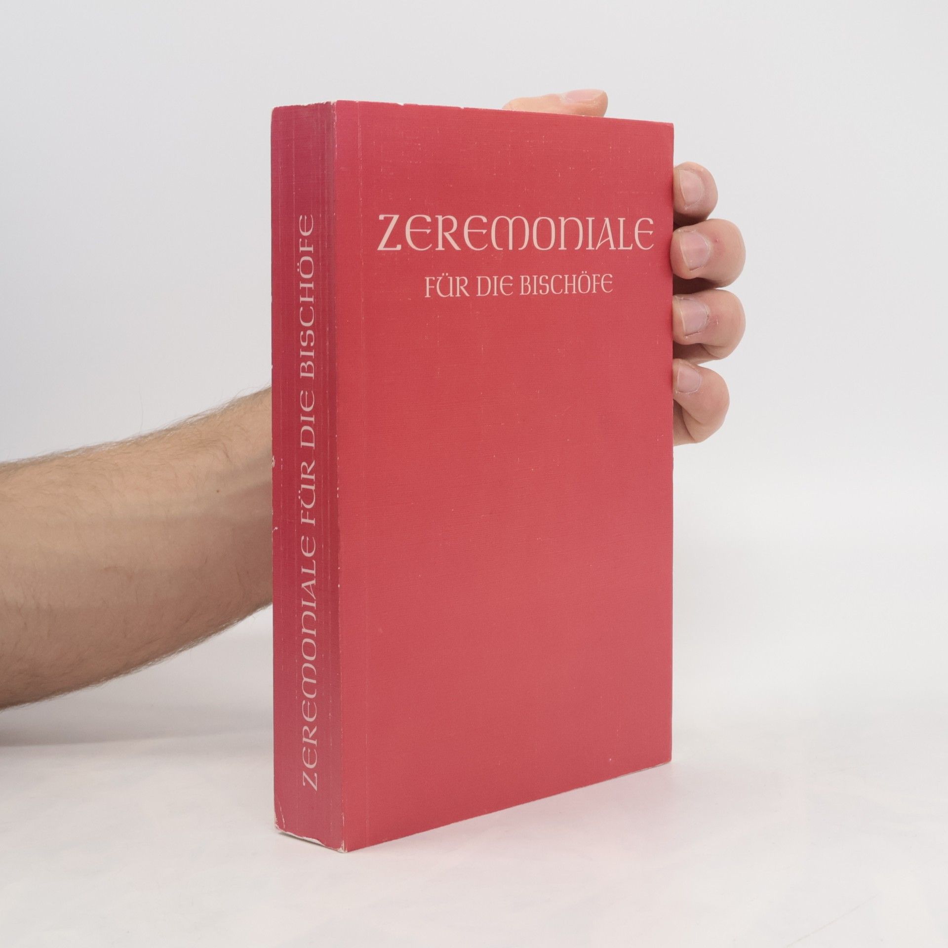 Autorenkollektiv Zeremoniale für die Bischöfe