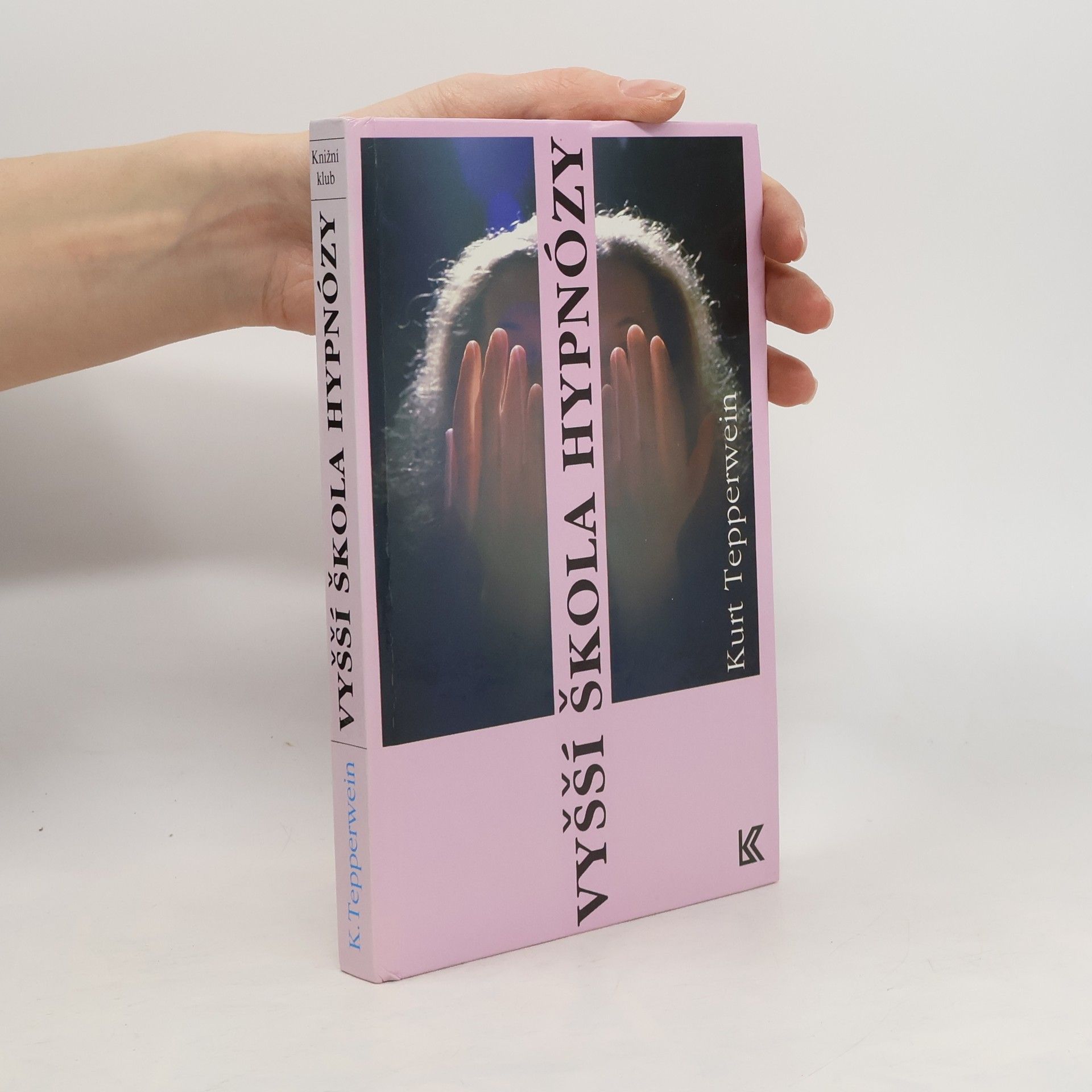 Kurt Tepperwein Vyšší škola hypnózy