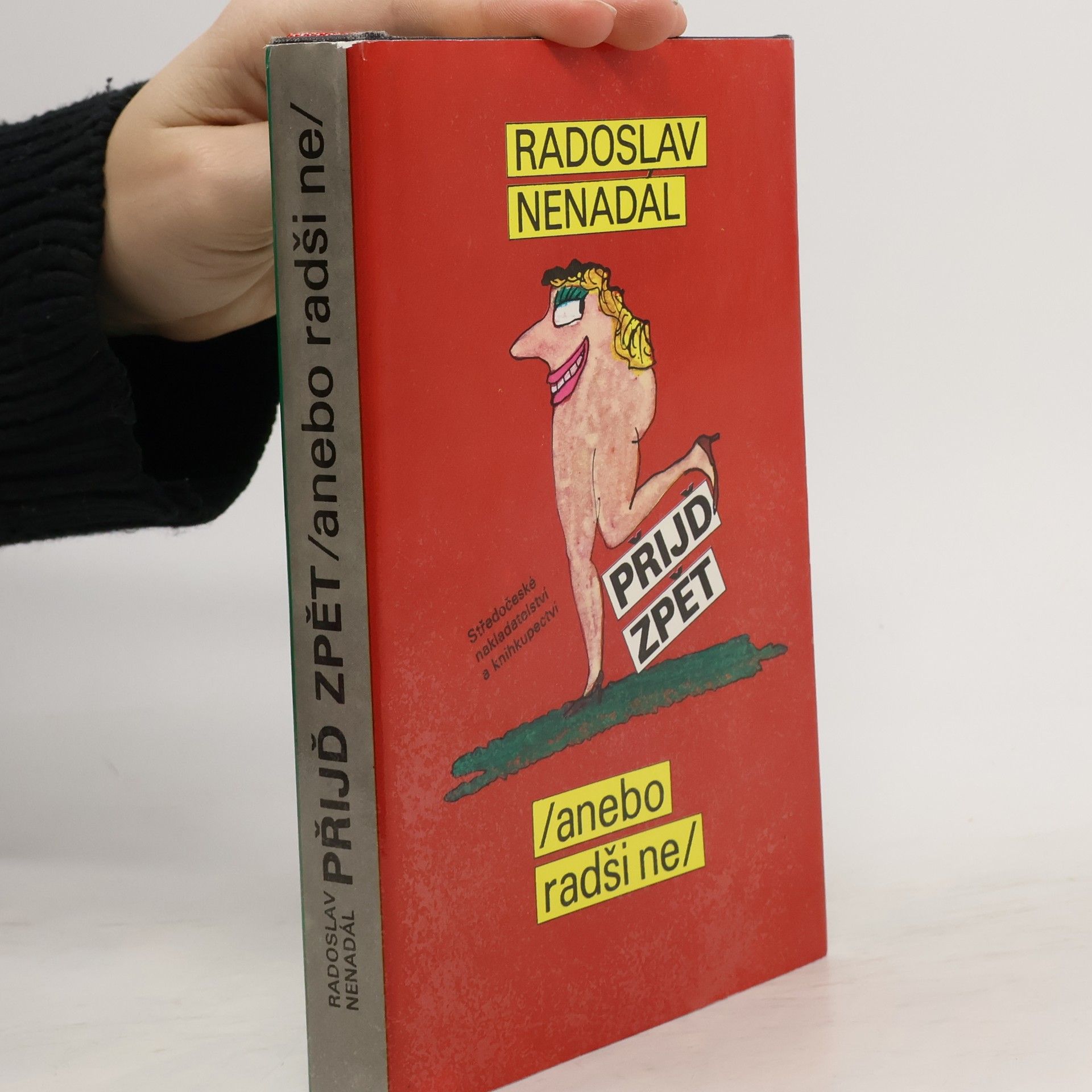 Přijď zpět (anebo radši ne)