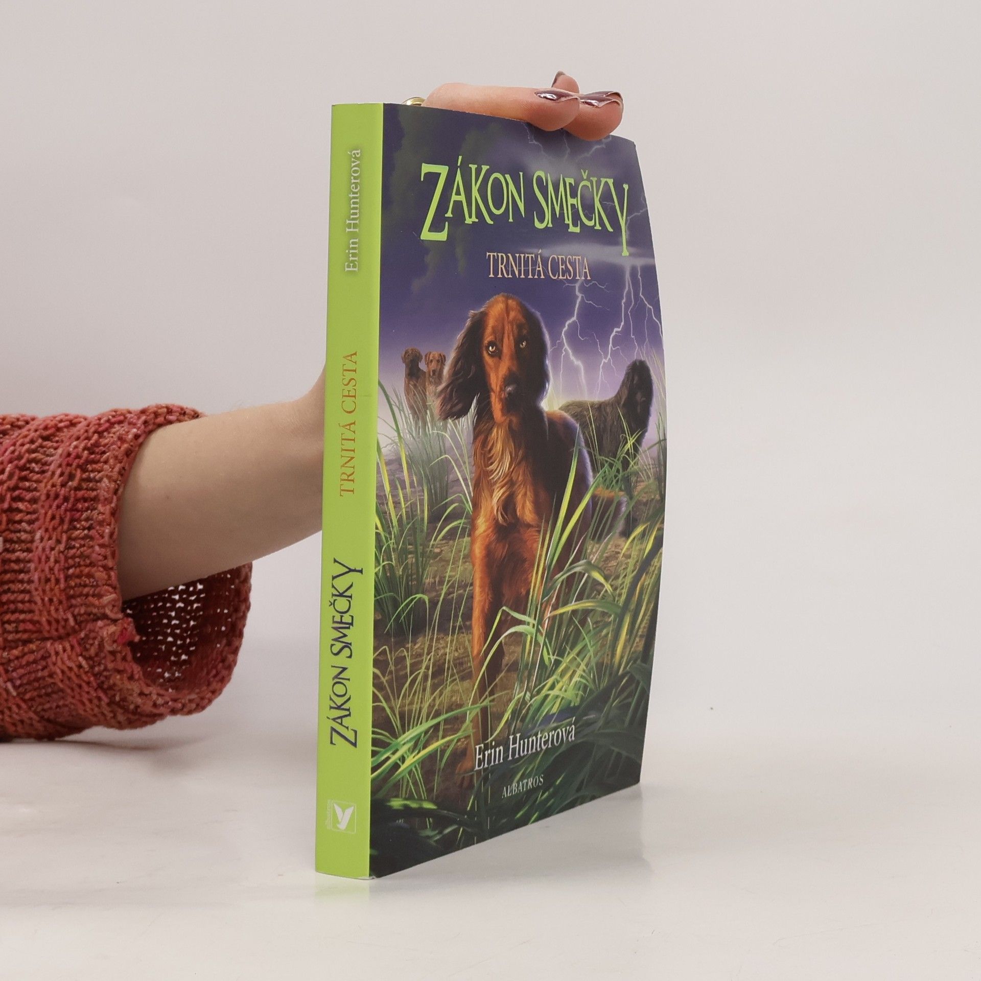 Erin Hunter Zákon smečky. Trnitá cesta