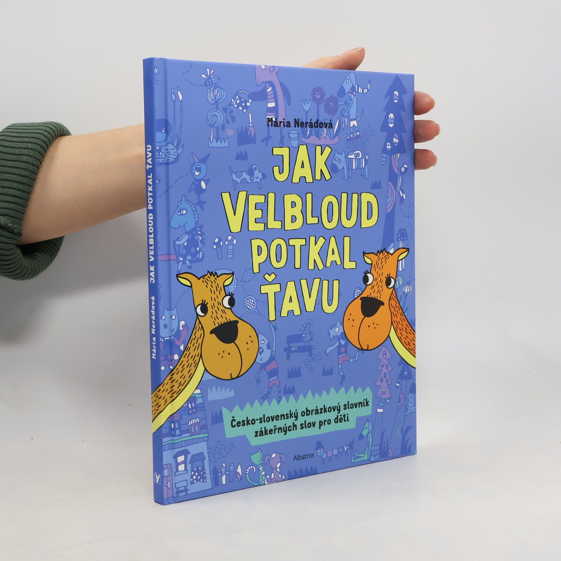 Mária Nerádová Jak velbloud potkal ťavu