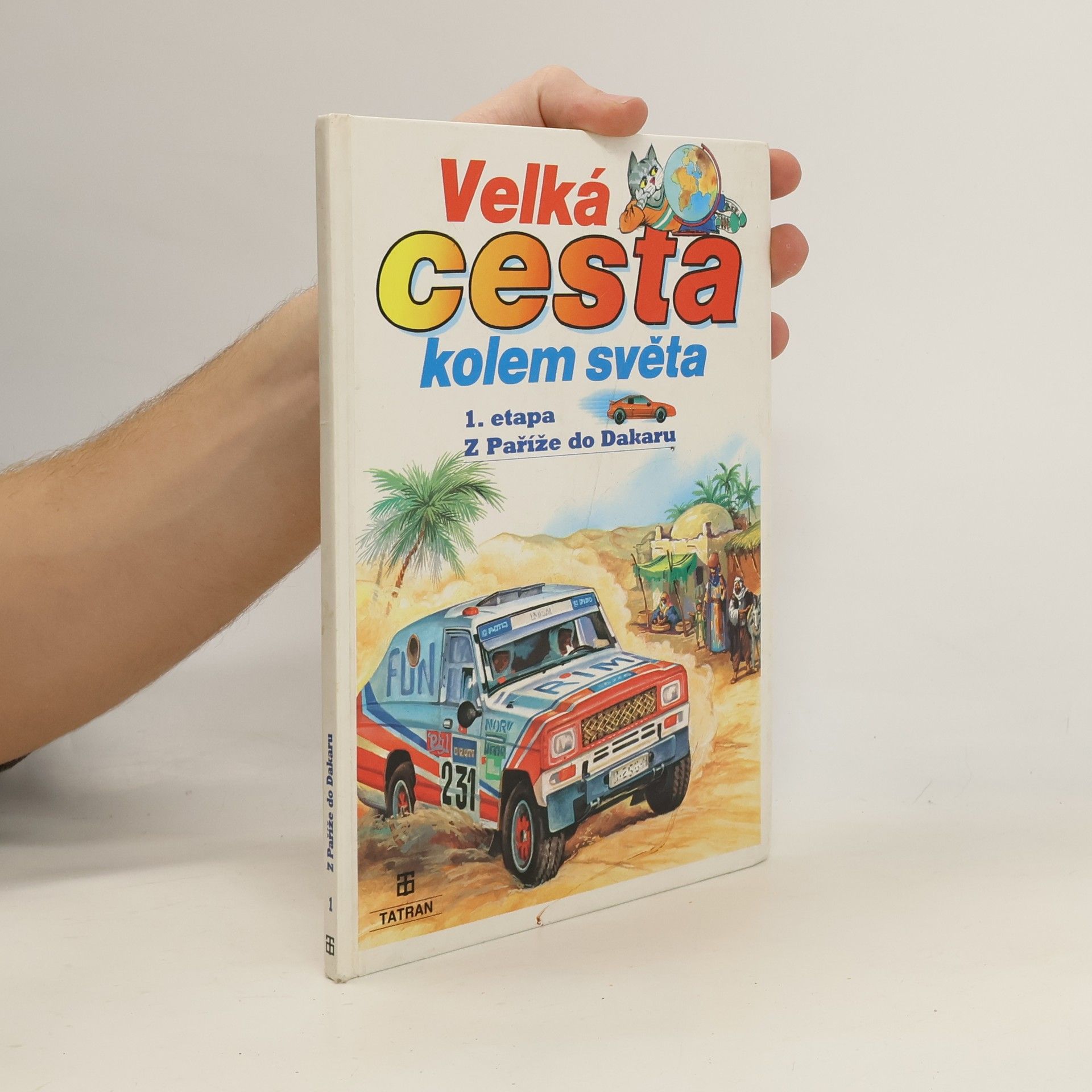 Kolektív autorov Velká cesta kolem světa. 1. etapa, Z Paříže do Dakaru