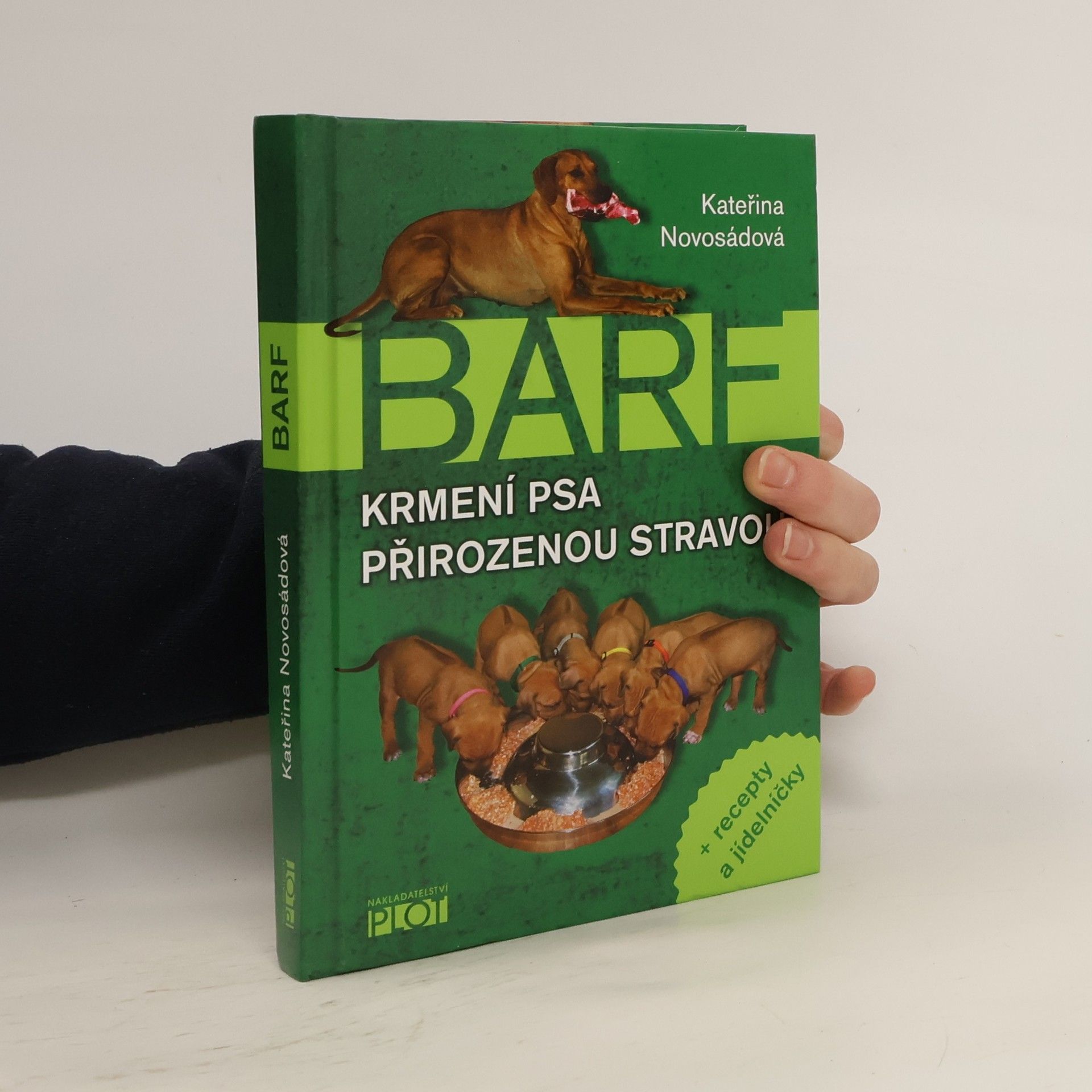 Kateřina Novosádová BARF. Krmení psa přirozenou stravou