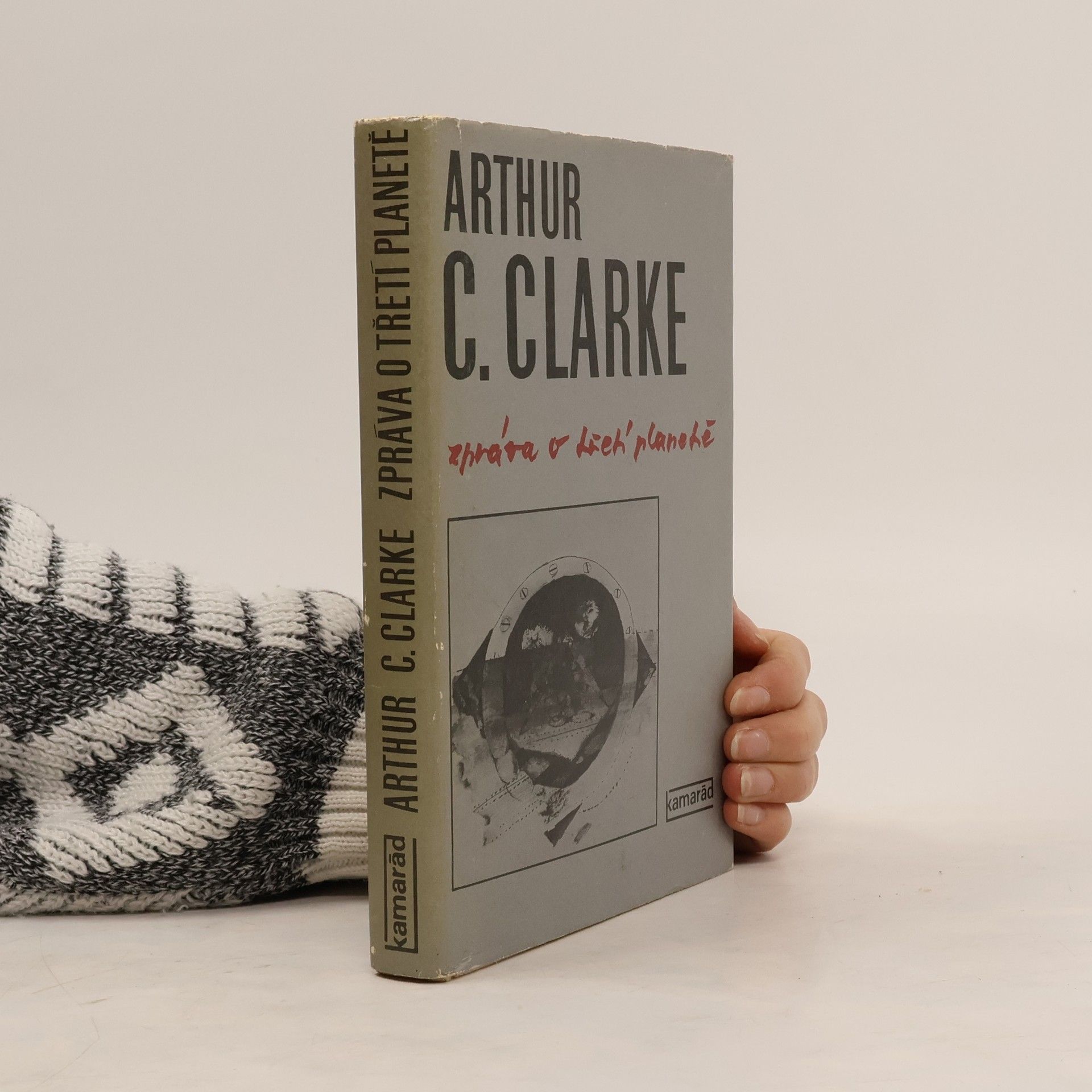 Arthur Charles Clarke Zpráva o třetí planetě