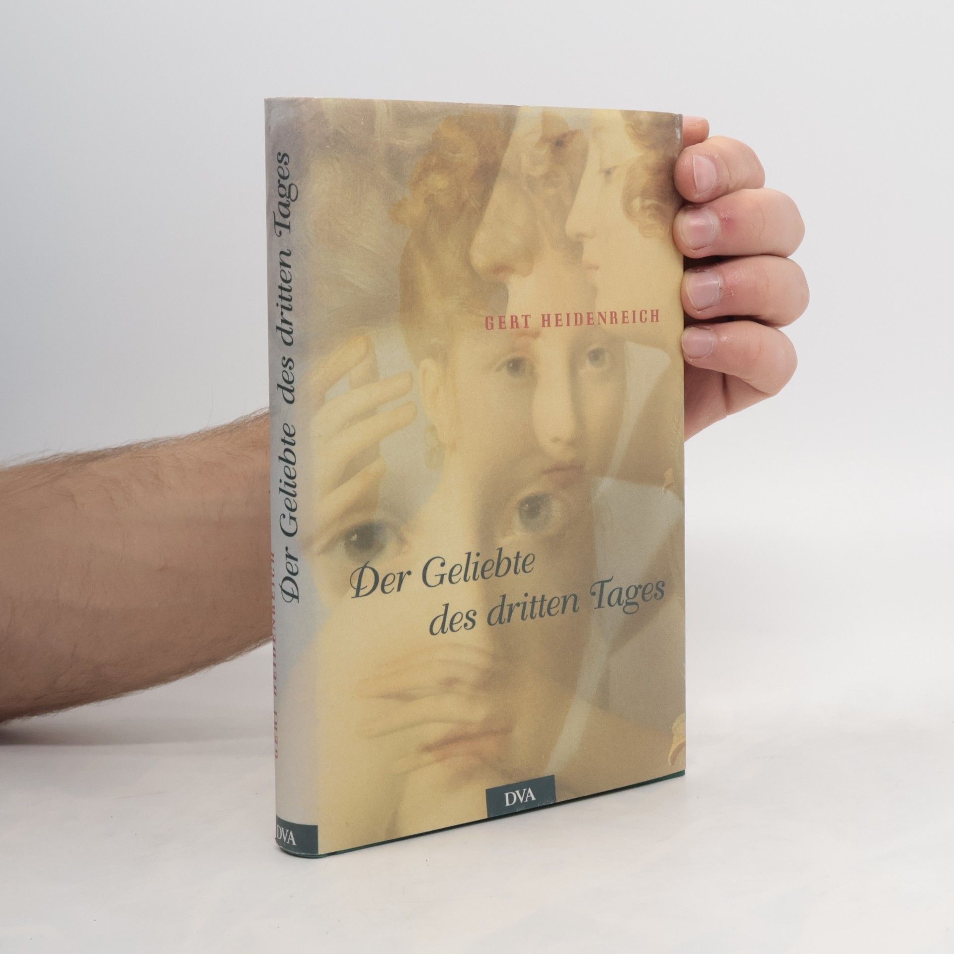 Gert Heidenreich Der Geliebte des dritten Tages