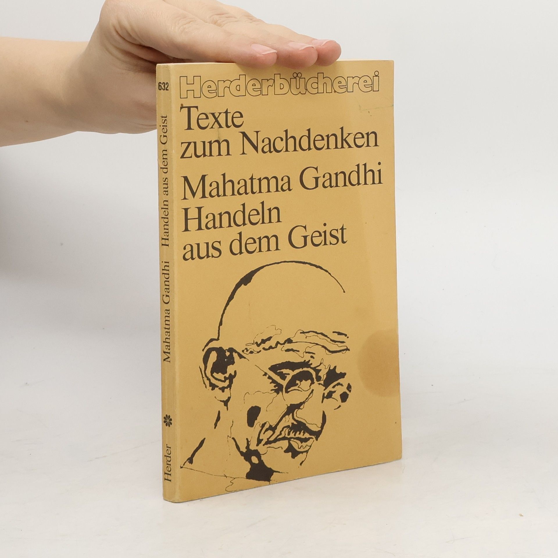 Mahatma Gandhi Handeln aus dem Geist