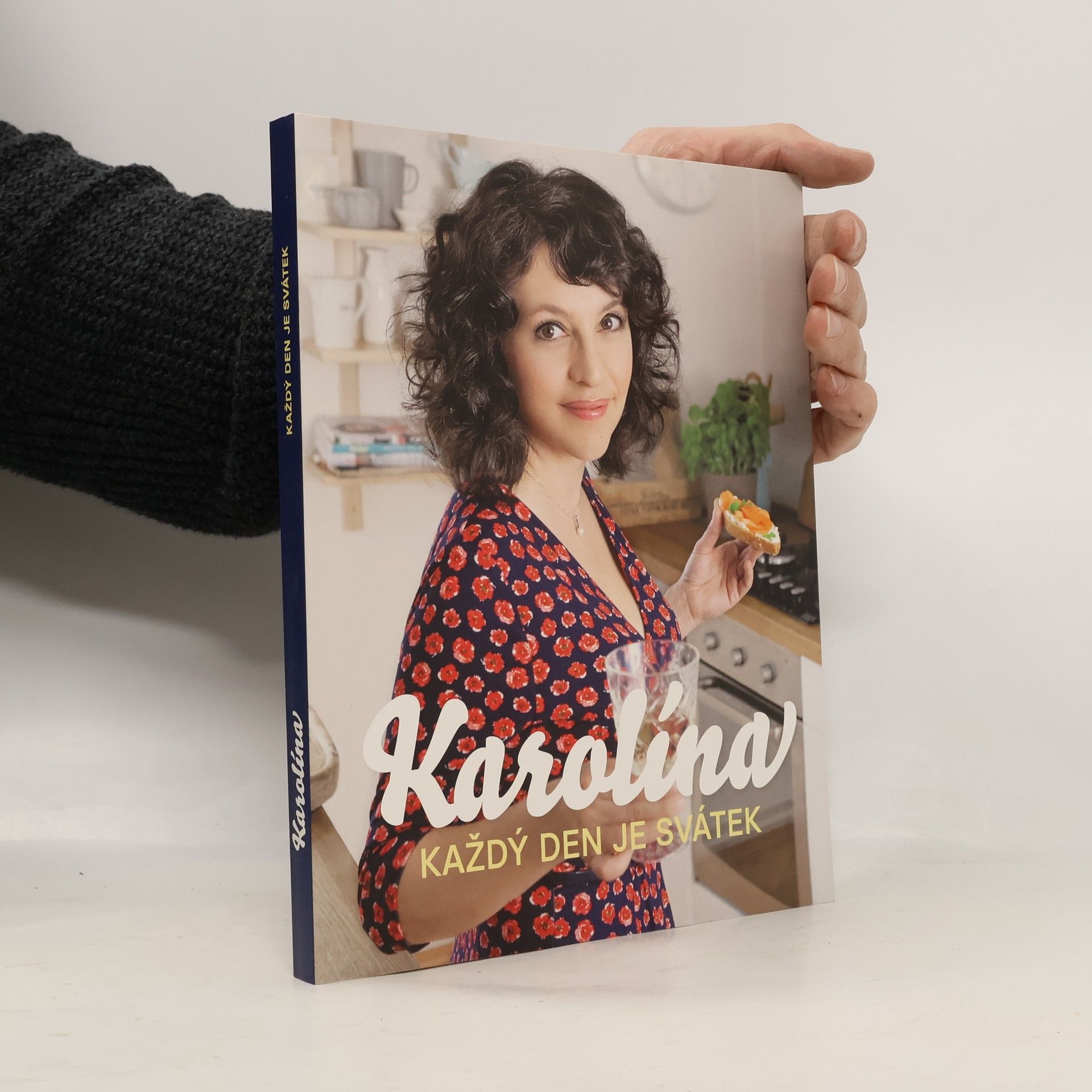 Karolína : každý den je svátek