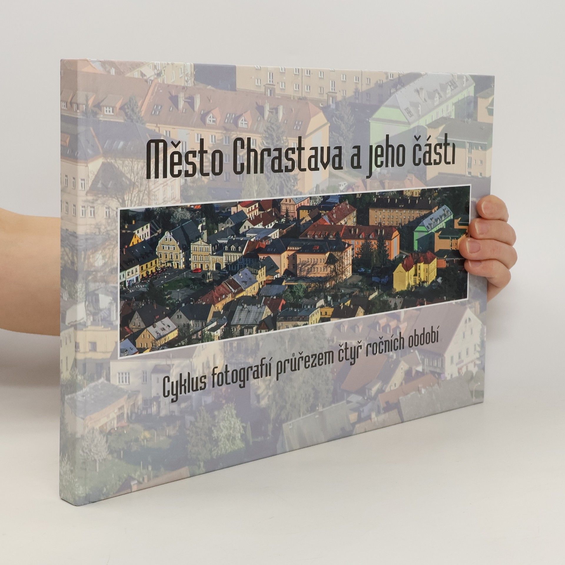 Milan Holenda Město Chrastava a jeho části