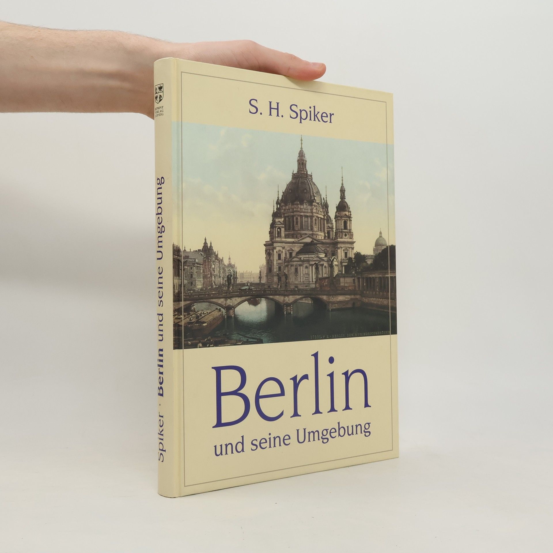 Samuel Heinrich Spiker Berlin und seine Umgebung