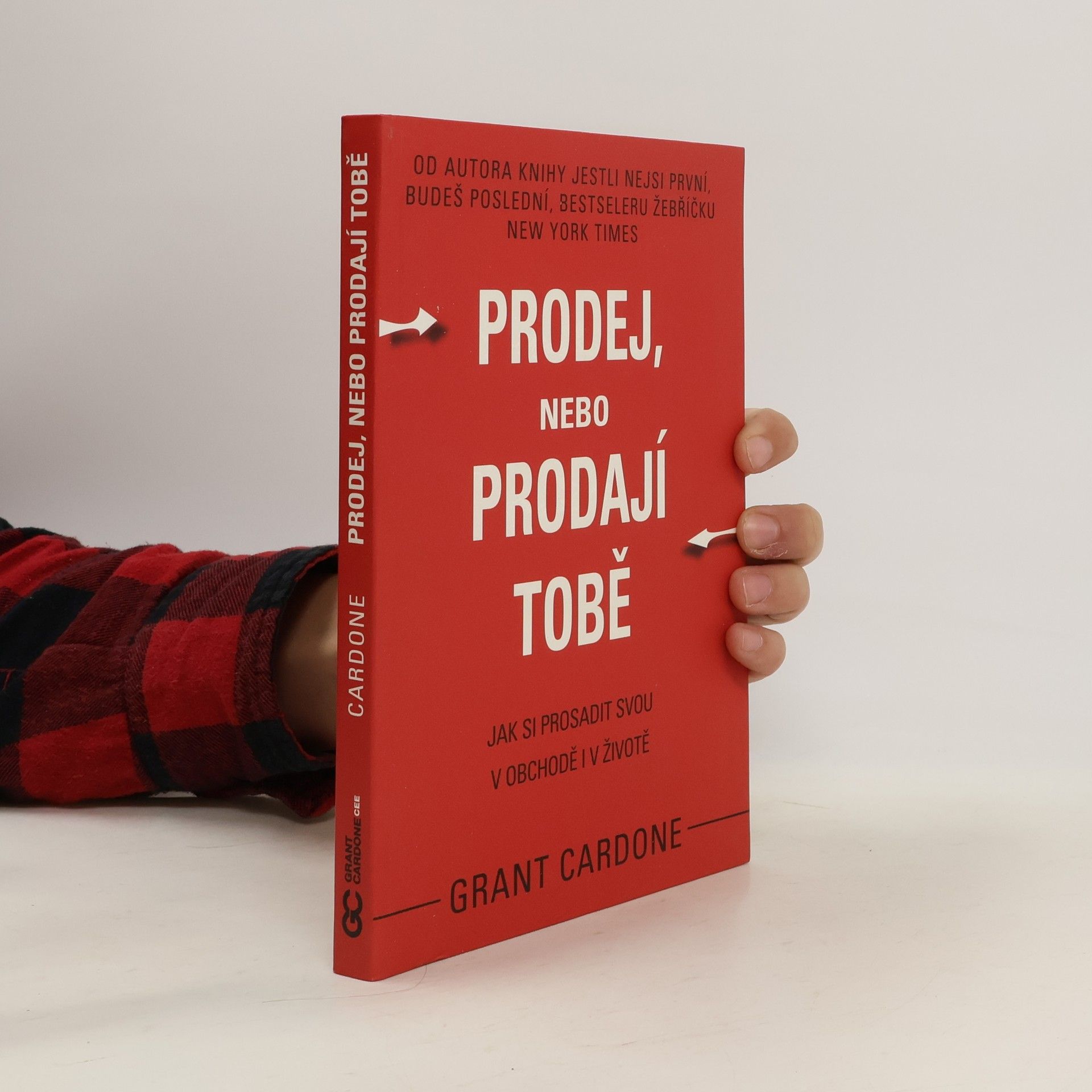 Prodej, nebo prodají tobě. Jak si prosadit svou v obchodě i v životě