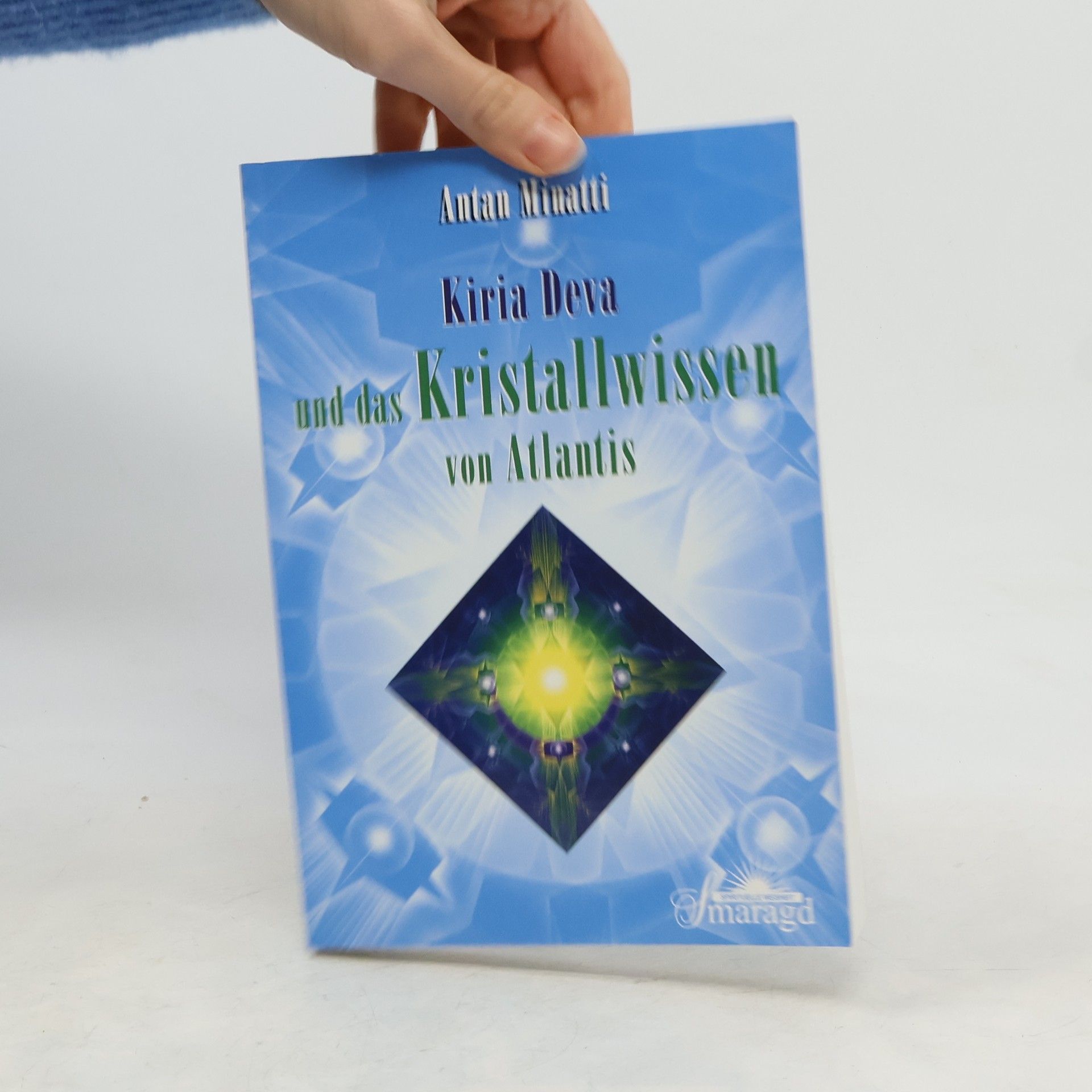 Antan Minatti Kiria Deva und das Kristallwissen von Atlantis