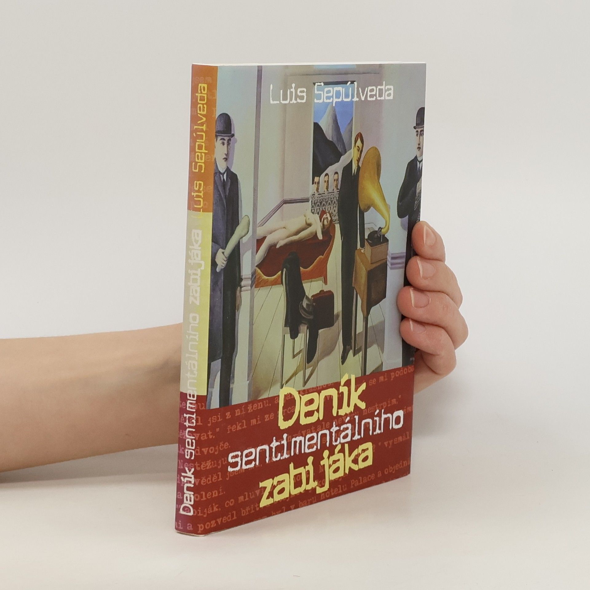 Luis Sepúlveda Deník sentimentálního zabijáka ; Yacaré (2 knihy v jednom svazku)