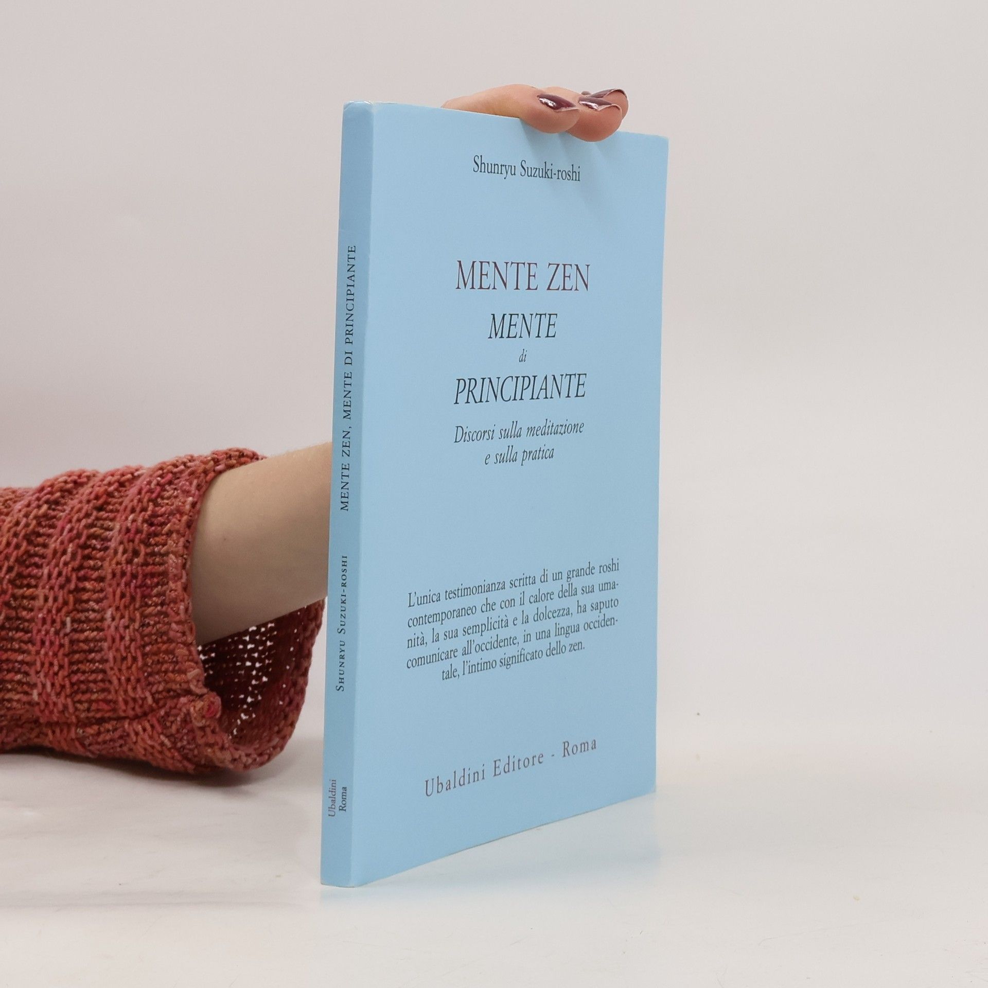 Shunryu Suzuki Civiltà dell'Oriente: Mente zen, mente di principiante. Conversazioni sulla meditazione e la pratica zen