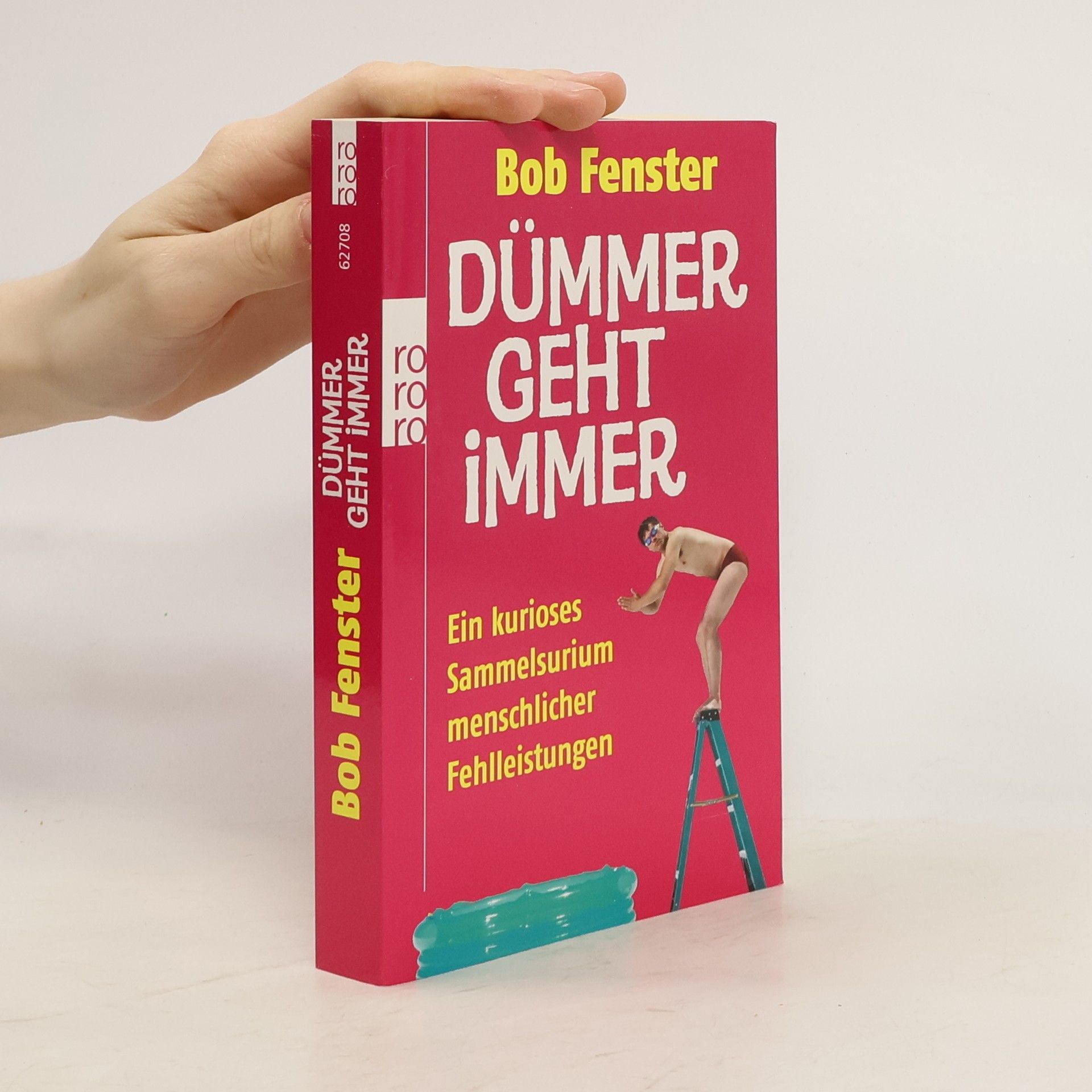 Bob Fenster Dümmer geht immer