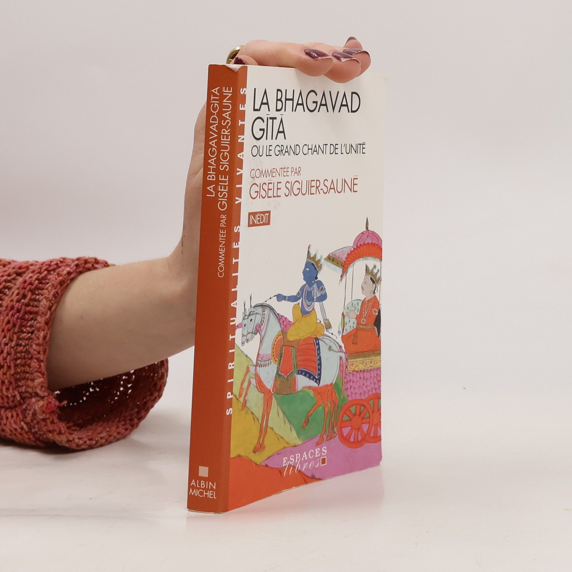 Gisèle Siguier-Sauné Espaces Libres - Spiritualités Vivantes: La Bhagavad Gîtâ