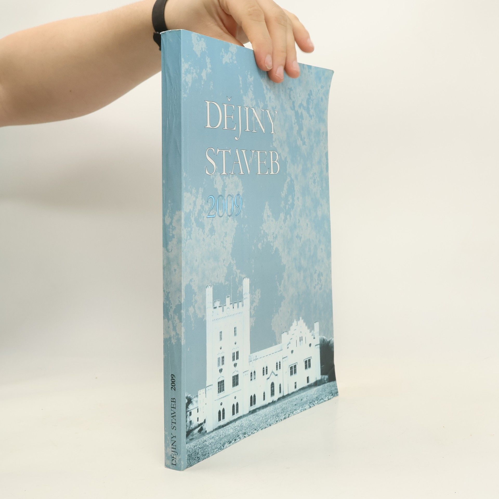 Jan Anderle Dějiny staveb: sborník příspěvků z konference Dějiny staveb 2009