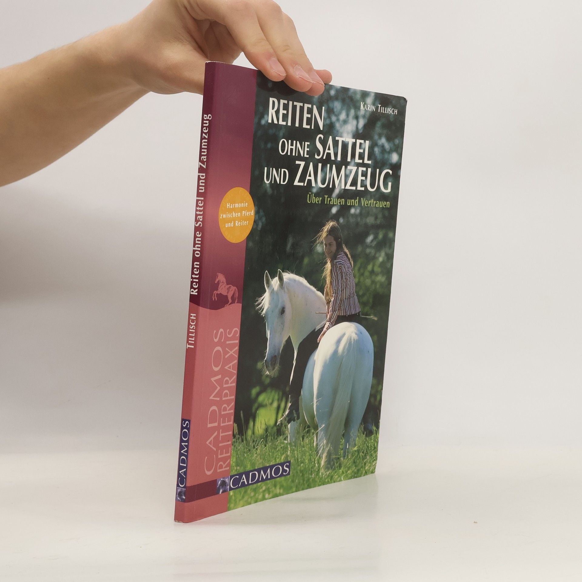 Karin Tillisch Reiten ohne Sattel und Zaumzeug
