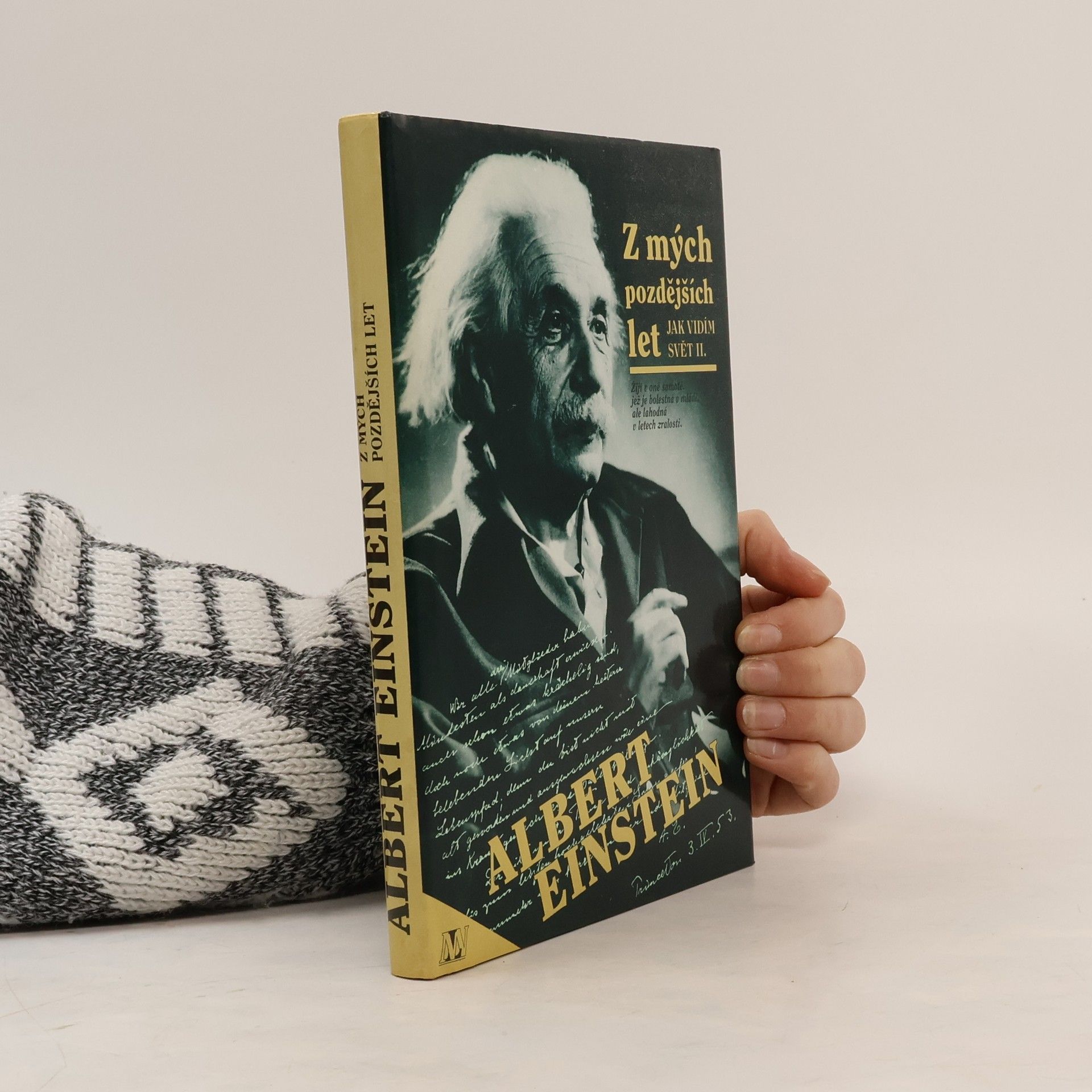 Albert Einstein Z mých pozdějších let. Jak vidím svět II.