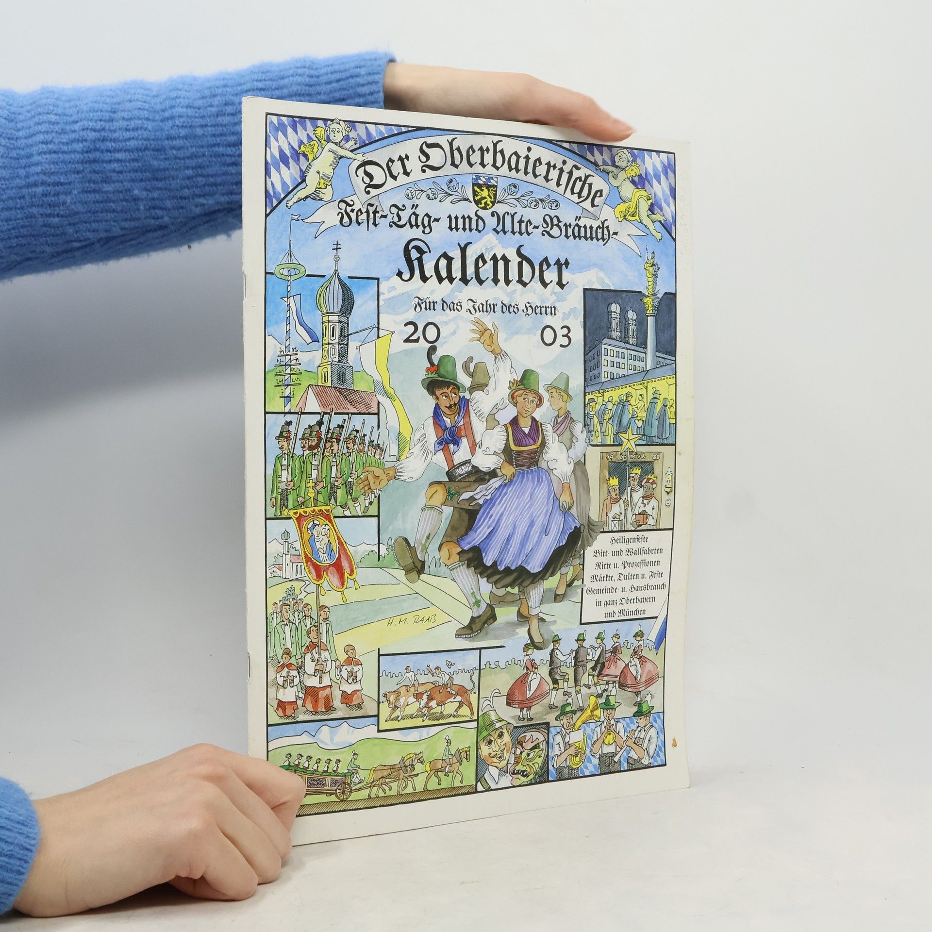 Der Oberbaierische Fest-Täg- und Alte-Bräuche-Kalender 2003: Für das Jahr des Herrn