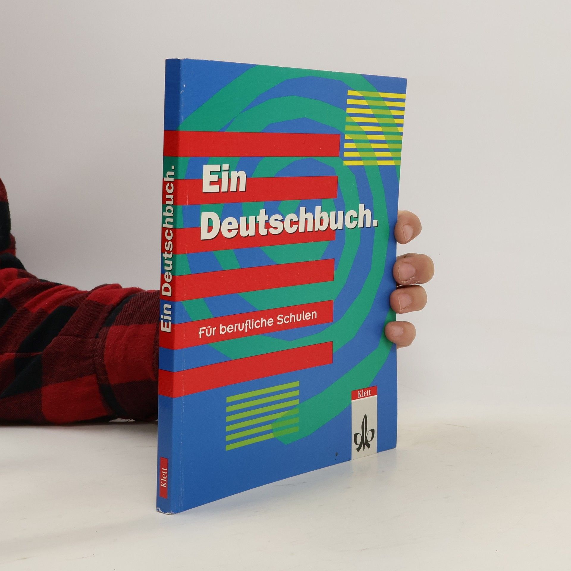 Ein Deutschbuch. Für berufliche Schulen. Hauptbd.
