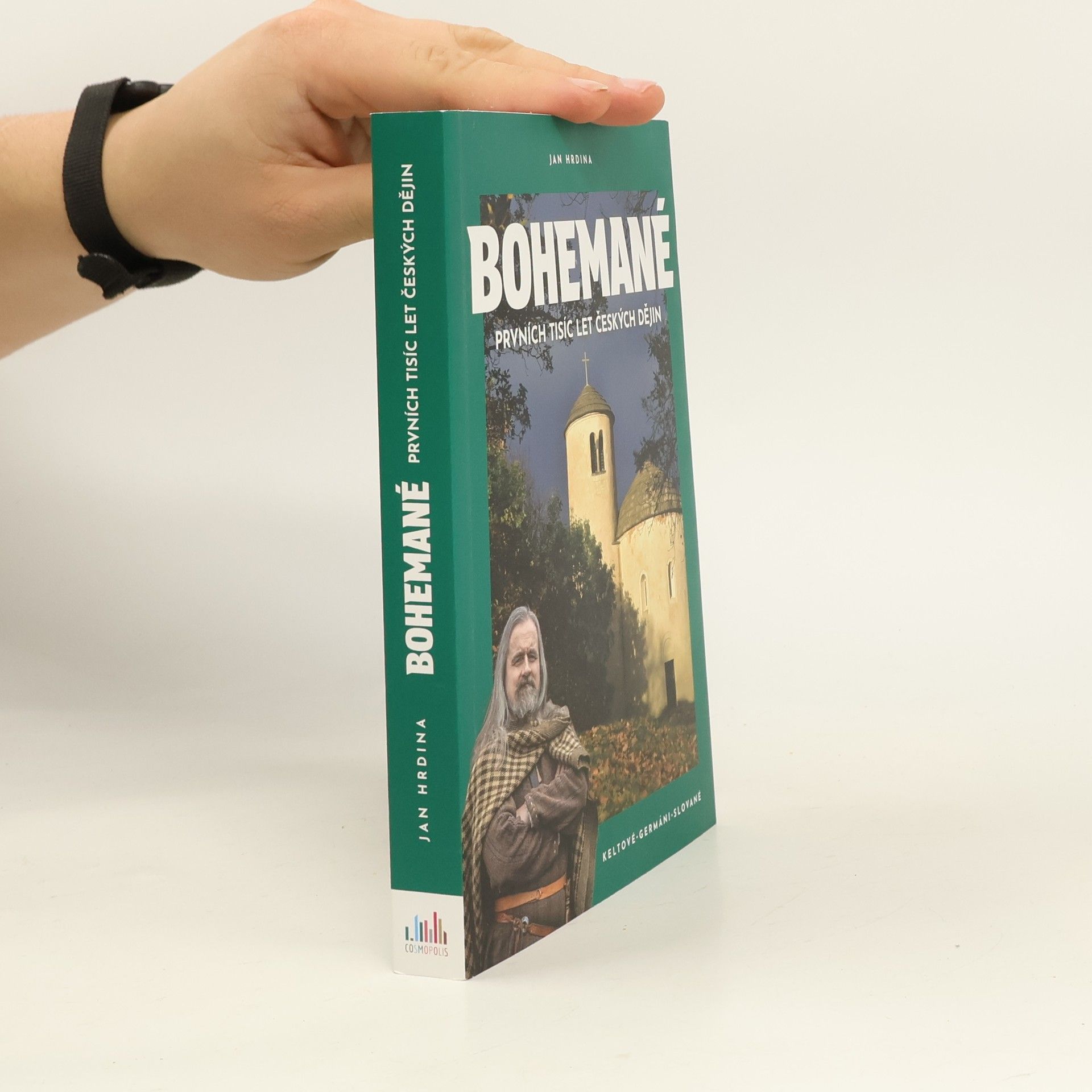 Jan Hrdina Bohemané. Prvních tisíc let českých dějin. Keltové, Germáni, Slované