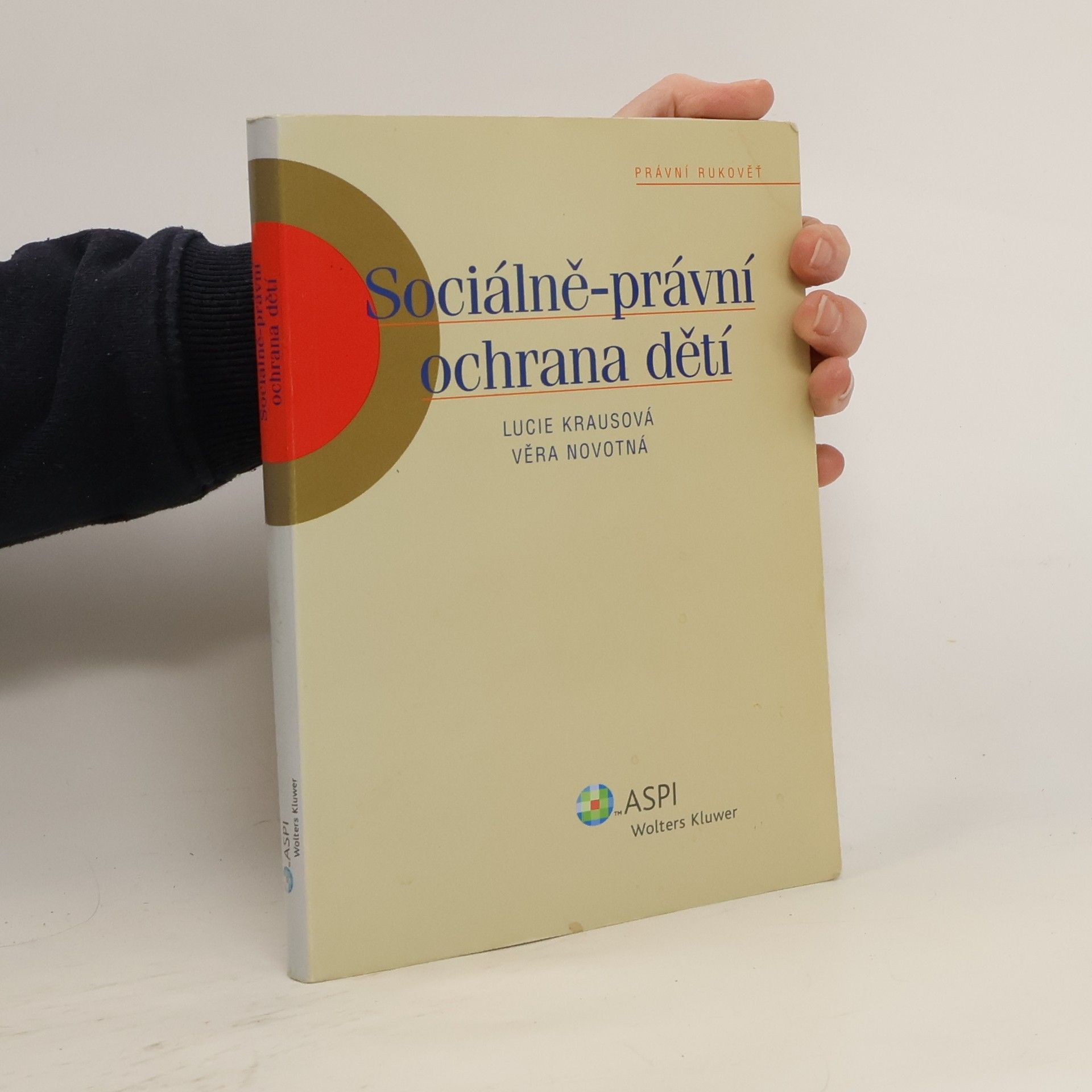 Lucie Krausová Sociálně-právní ochrana dětí