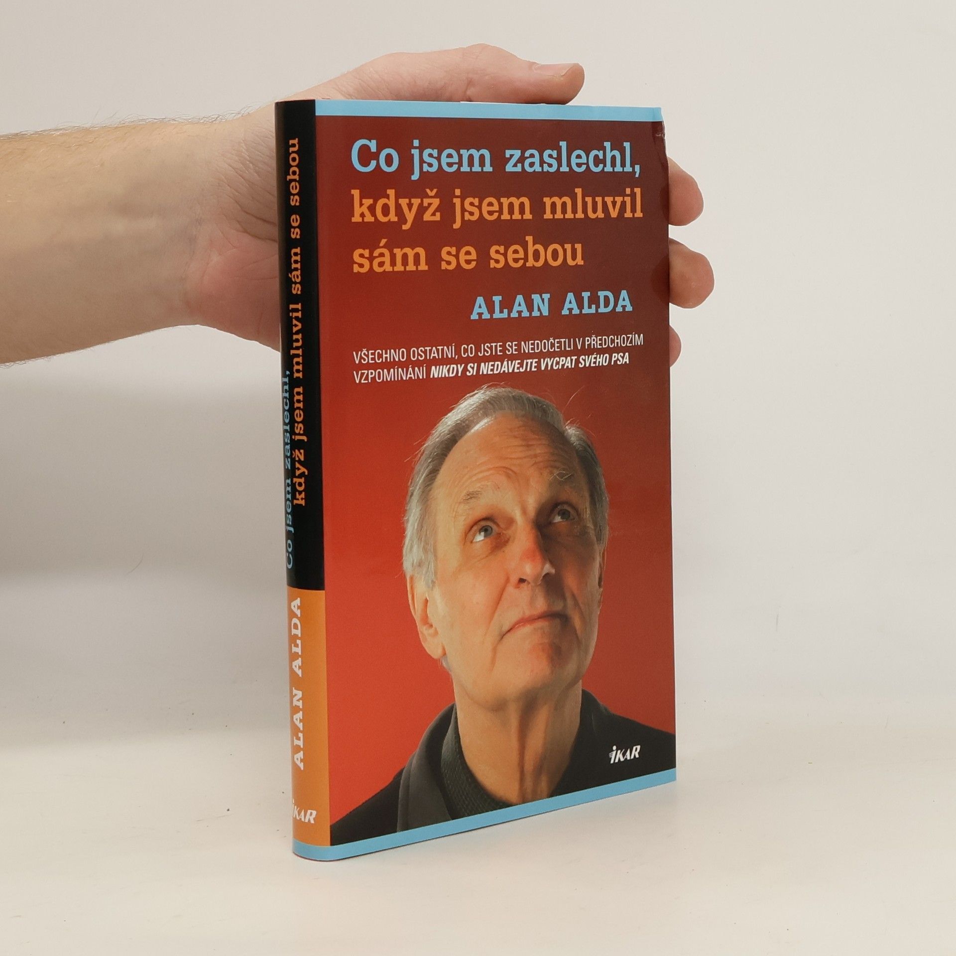 Alan Alda Co jsem zaslechl, když jsem mluvil sám se sebou