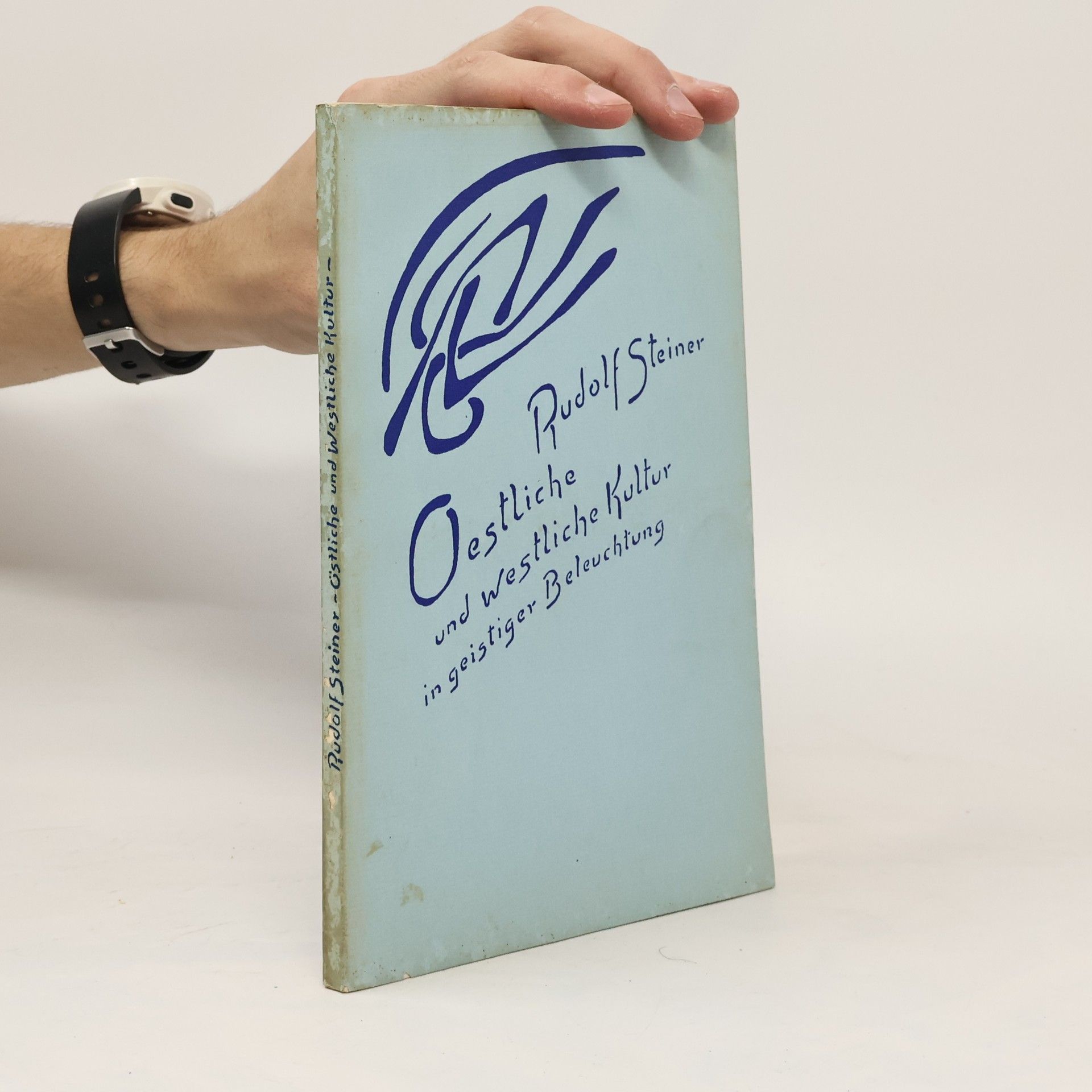 Rudolf Steiner Oestliche und Westliche Kultur in geistiger Beleuchtung