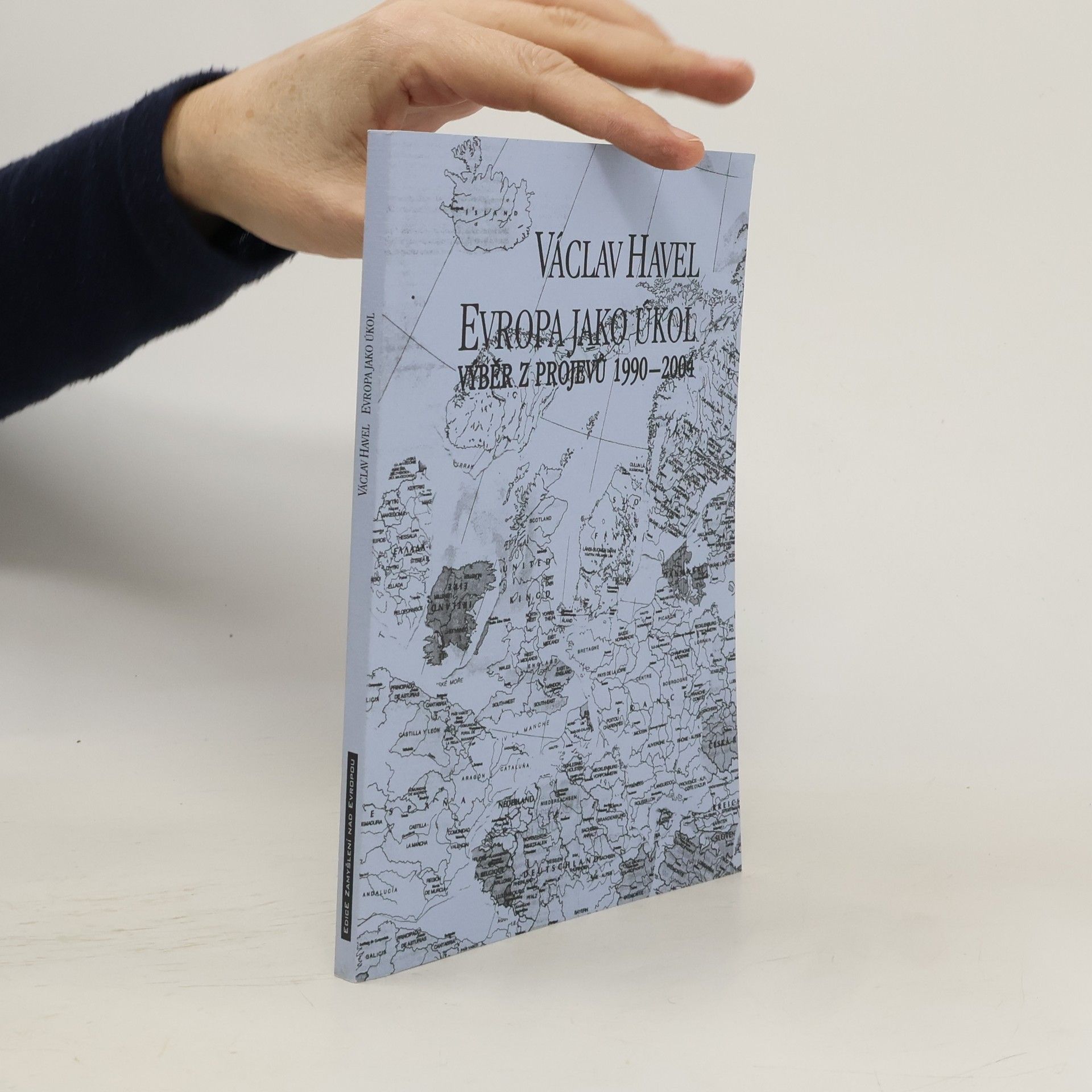 Václav Havel Evropa jako úkol : výběr z projevů 1990-2004