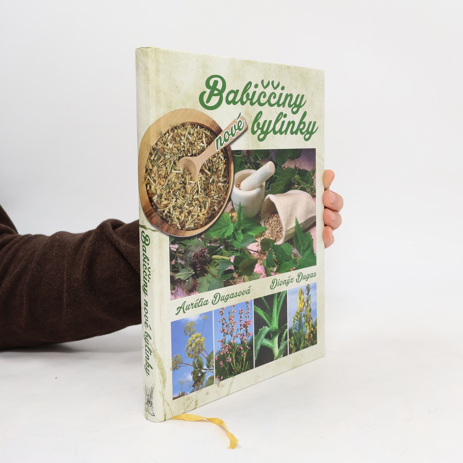 Dionýz Dugas Babiččiny nové bylinky