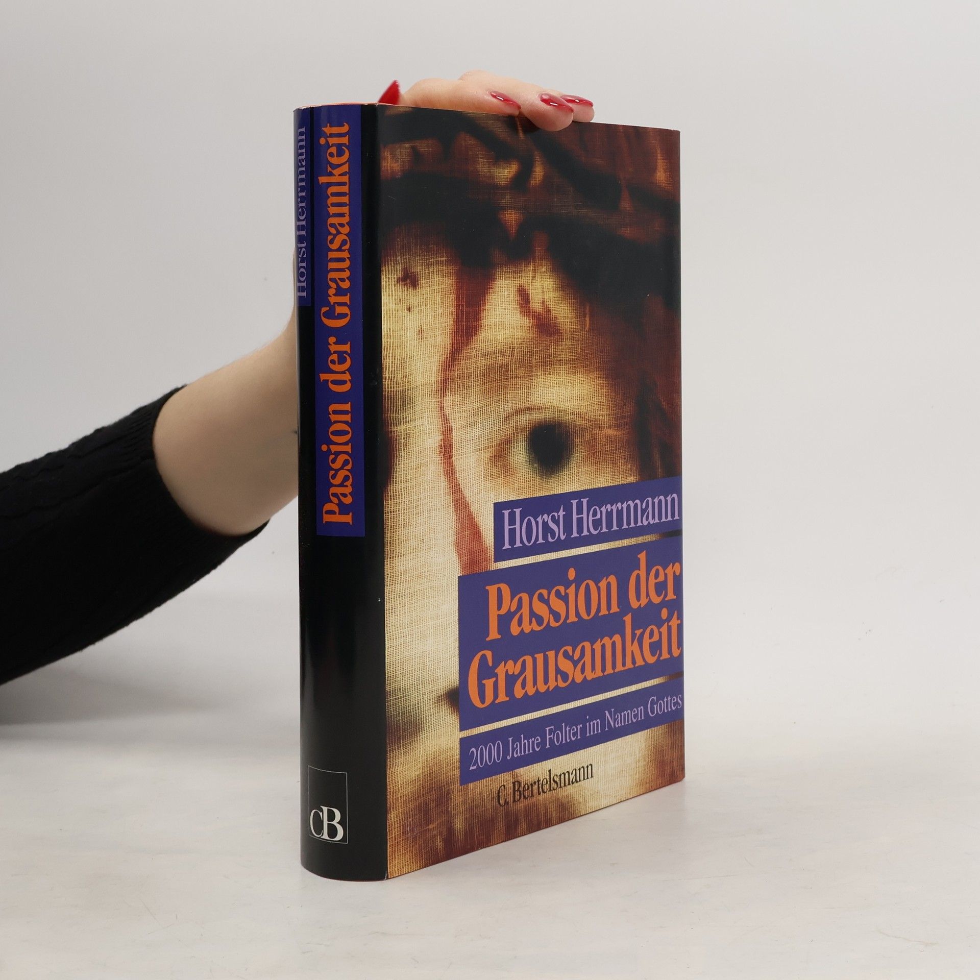 Horst Herrmann Passion der Grausamkeit