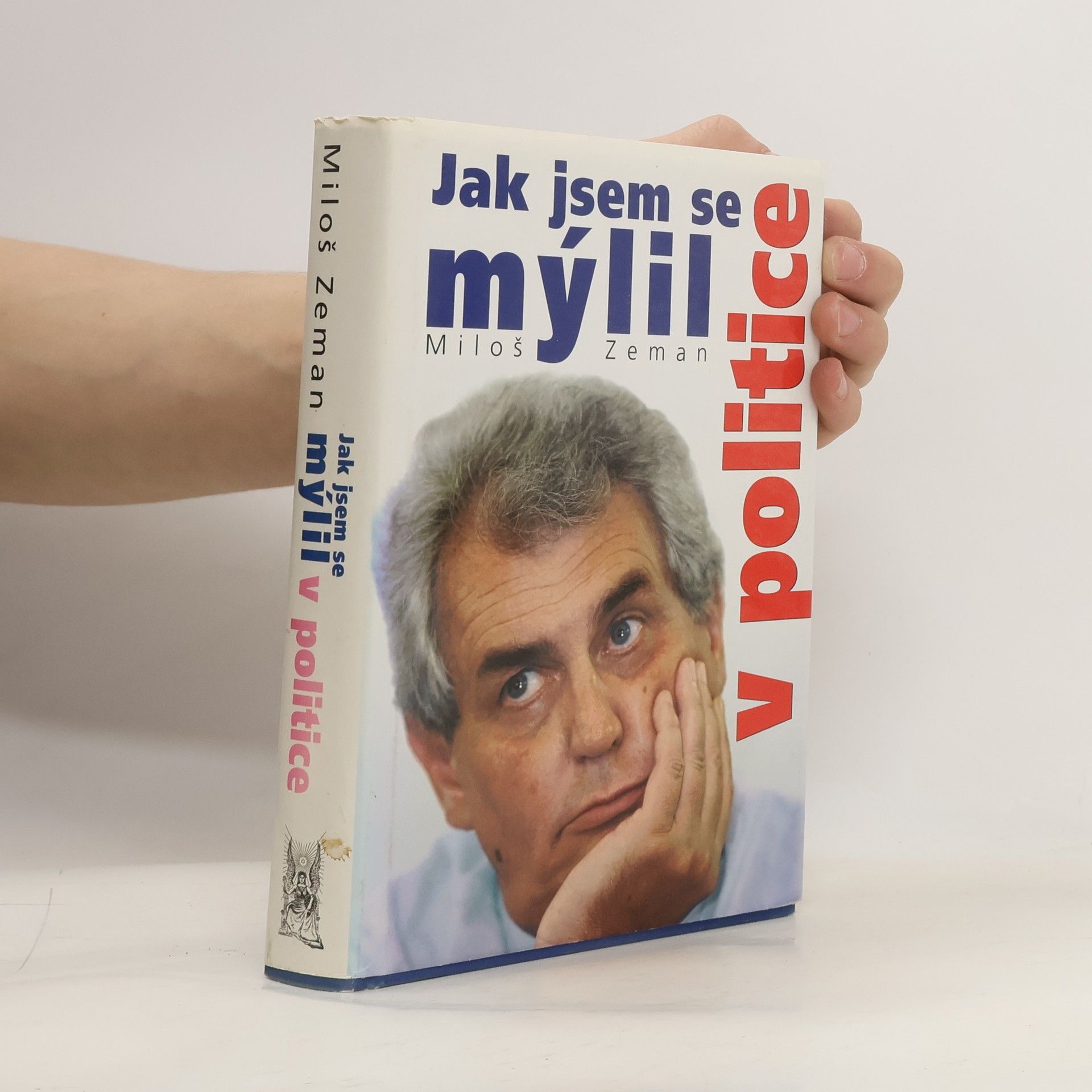 Jak jsem se mýlil v politice